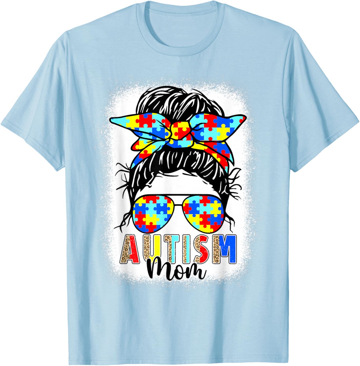 Autism Mom Life Messy Bun T-Shirt Perfect for Mother's Day Gift - 17