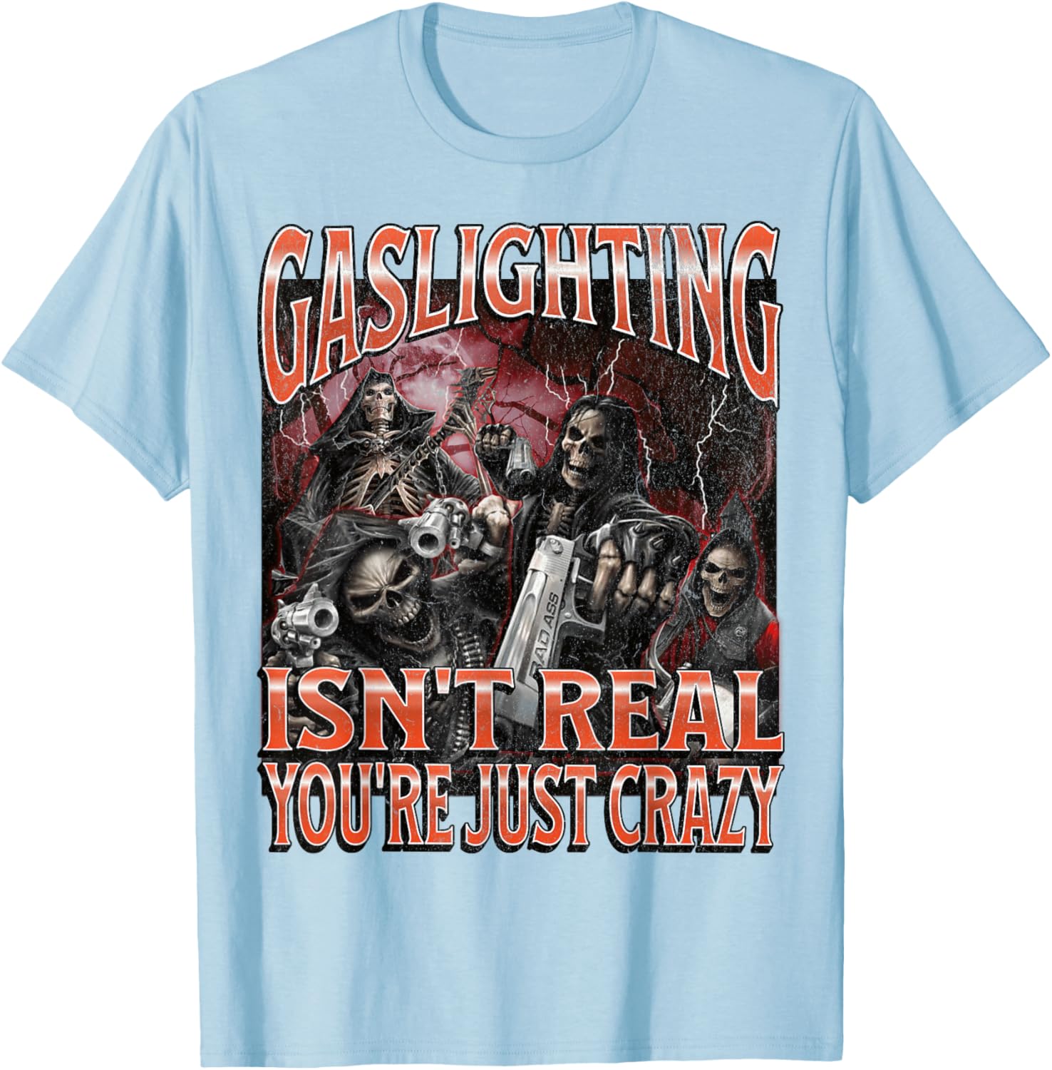 Funny Gaslighting Skeleton Meme T-Shirt for Unique Style Lovers - 24