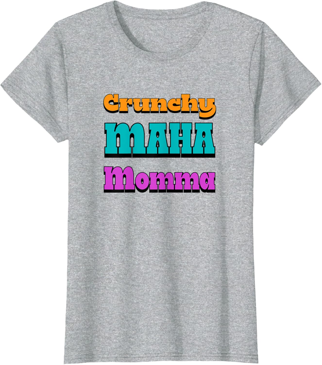Crunchy MAHA Momma T-Shirt for Cool Moms - Stylish & Comfortable Apparel - 13