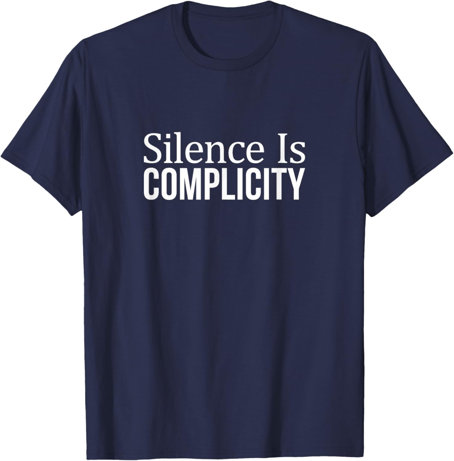Silence Is Complicity T-Shirt for Advocating Social Change and Awareness - 6