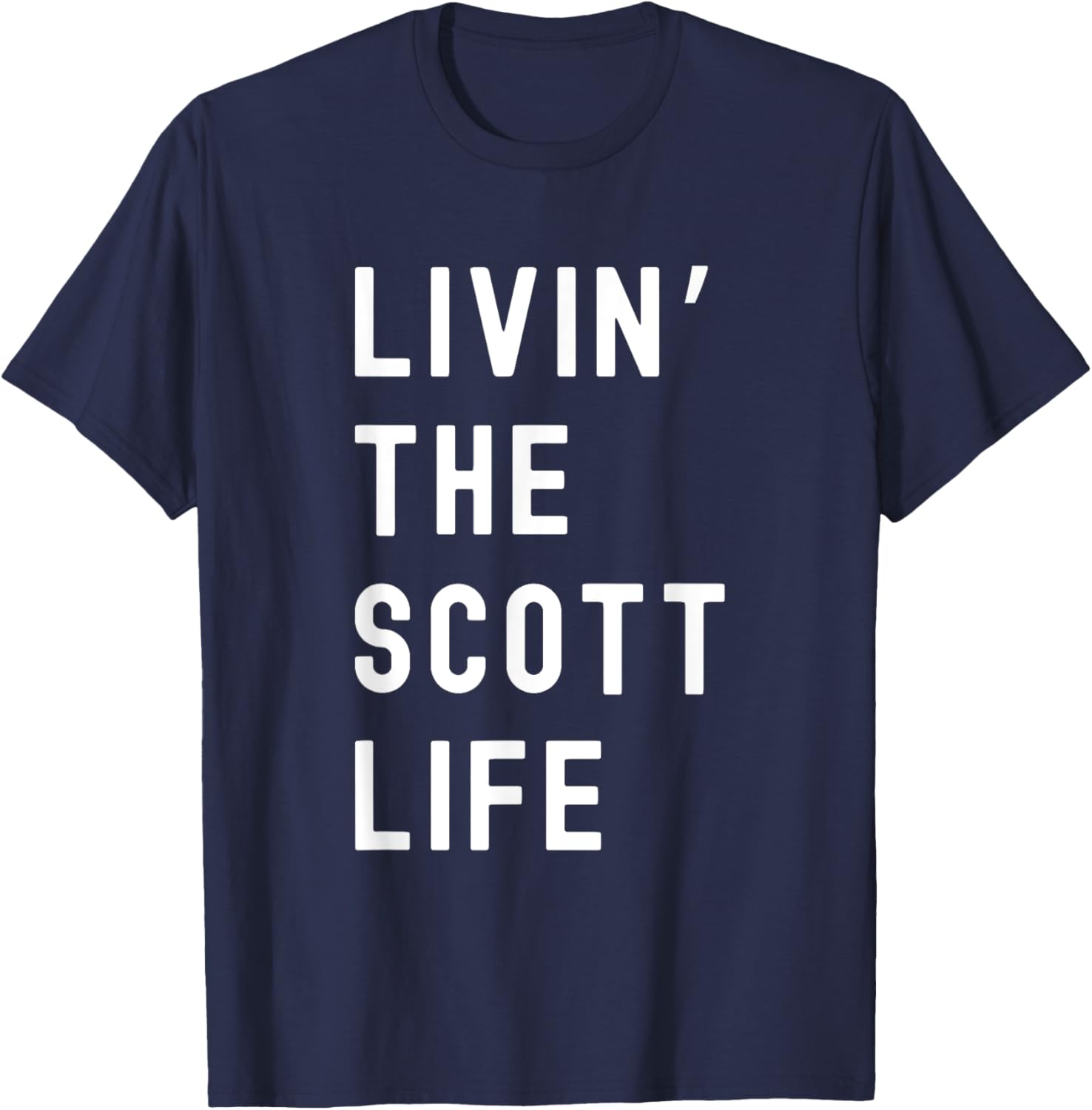 Scott Living The Scott Life Fun T-Shirt for Casual Wear and Gifts - 7