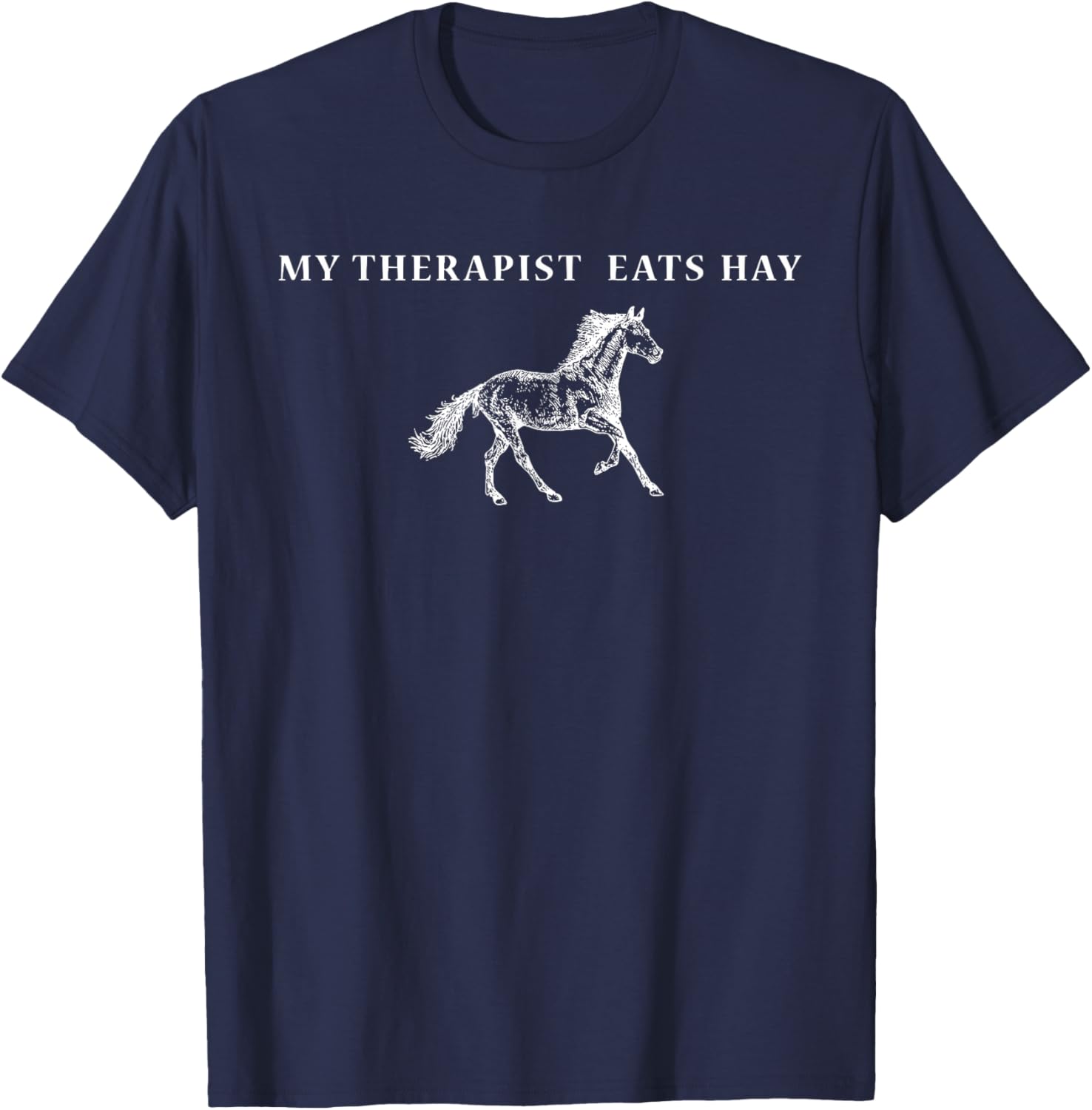 Funny Vintage Retro My Therapist Eats Hay Horse Lover T-Shirt - 9