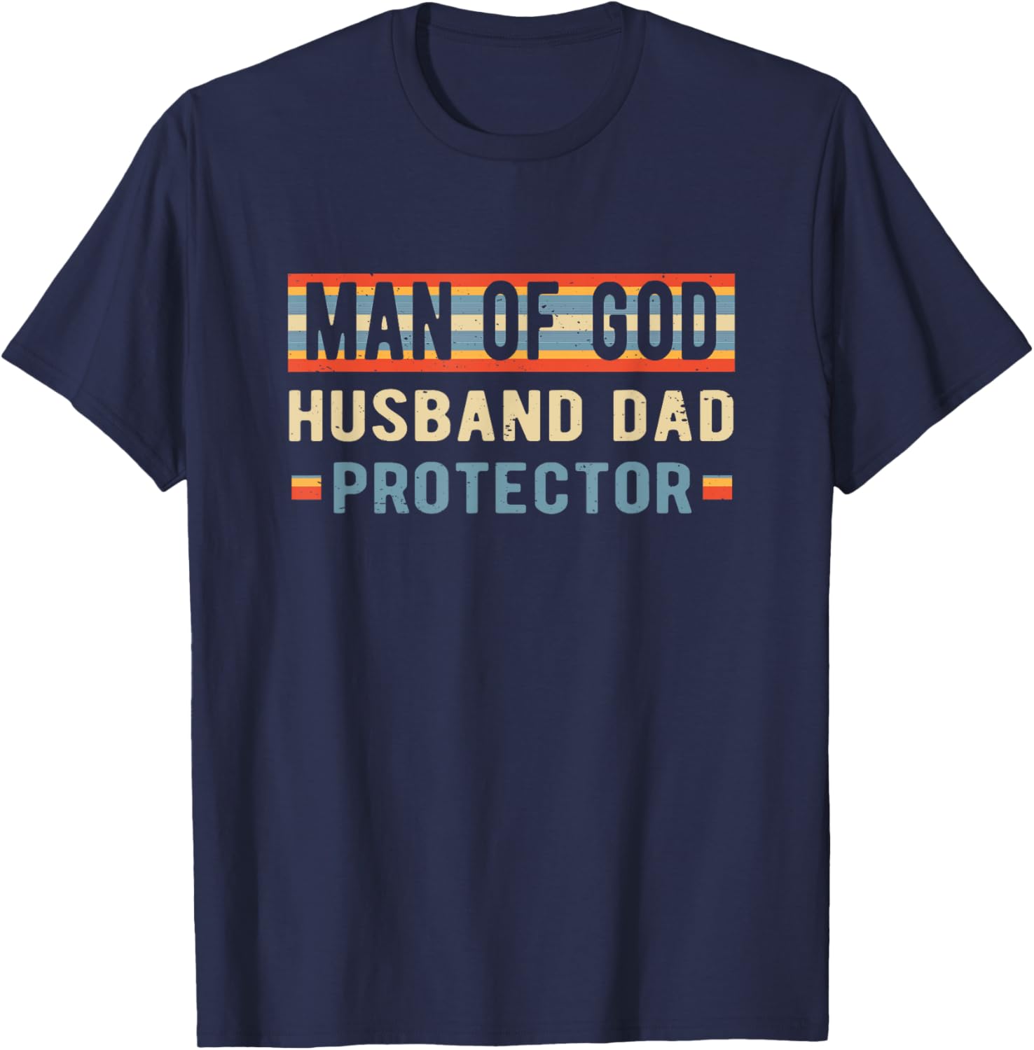 Christian Dad Father's Day T-Shirt for Protector, Husband, and Dad - 1