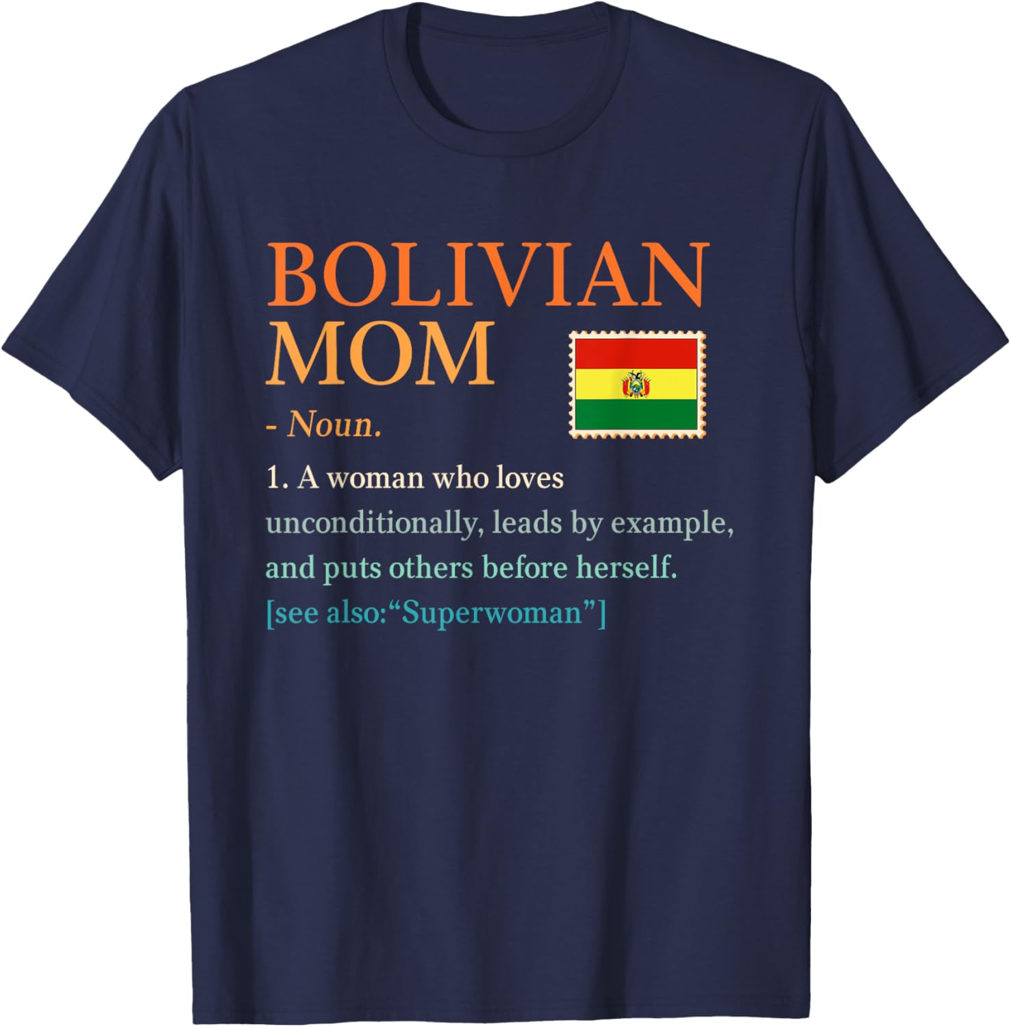 Bolivian Mom Definition T-Shirt with Bolivia Pride Flag for Mother's Day - 10