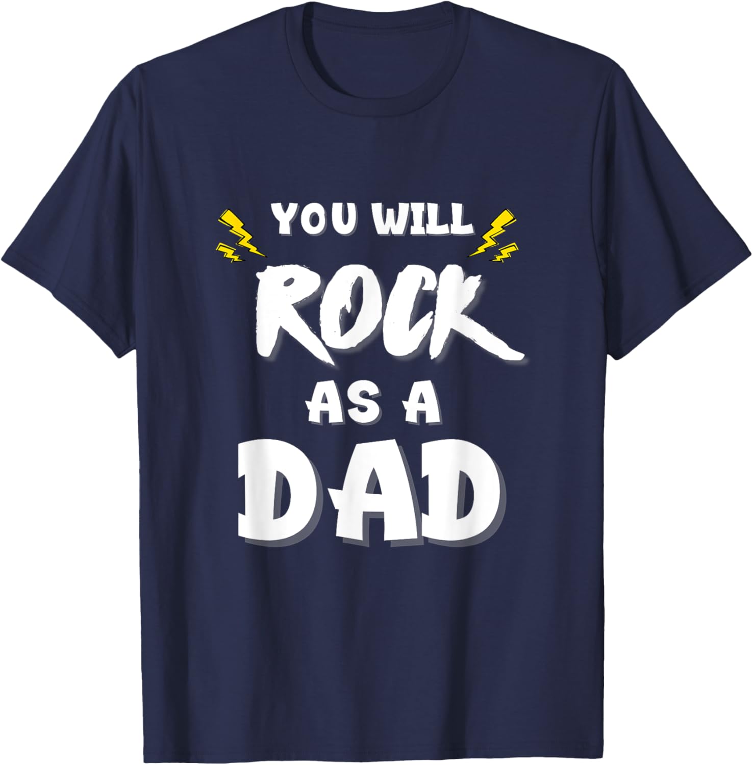Funny New Dad Gift You Will Rock as a Dad T-Shirt for New Fathers - 11