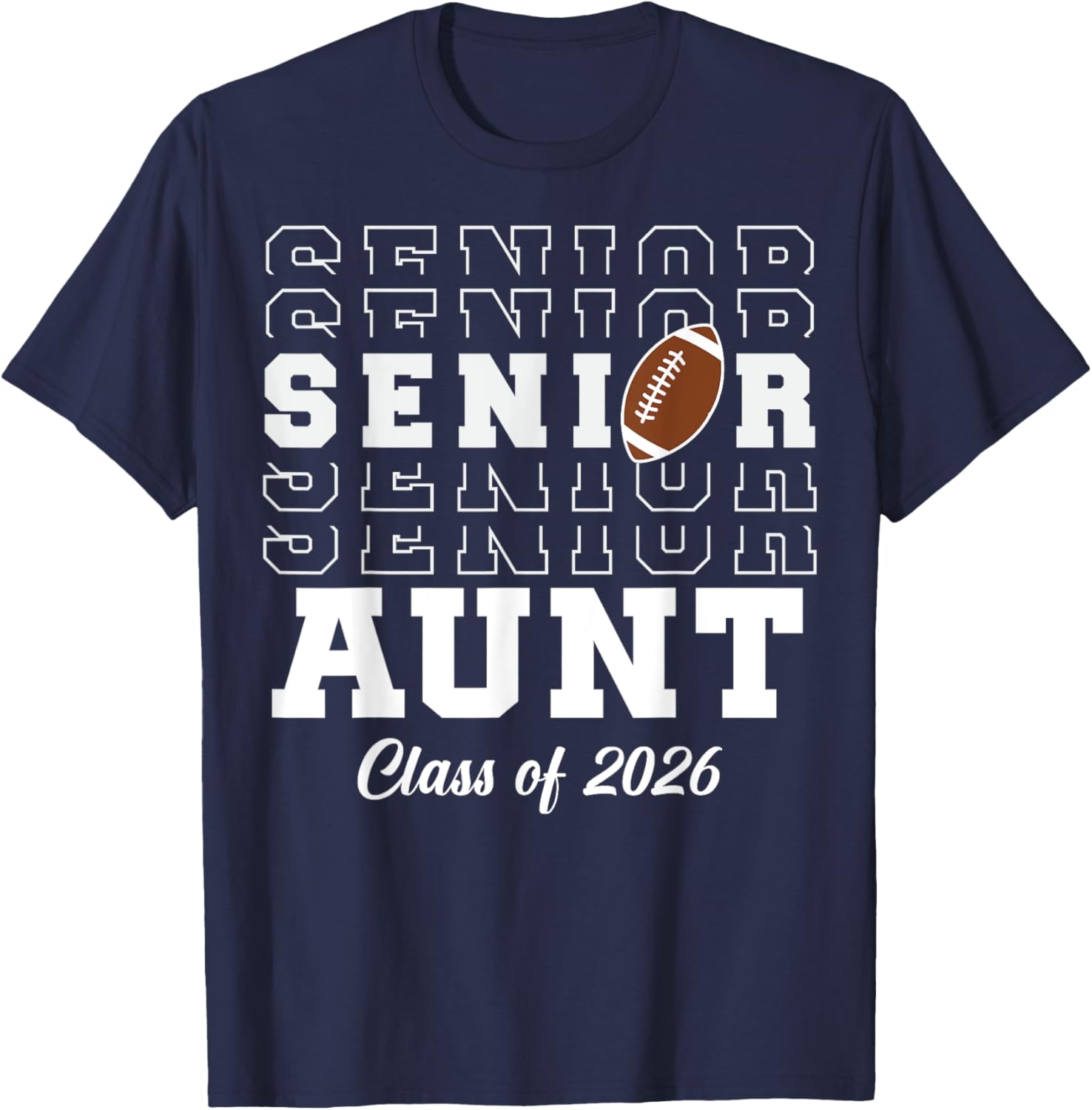 Senior Football Graduation T-Shirt Class of 2026 for Proud Aunts - 6