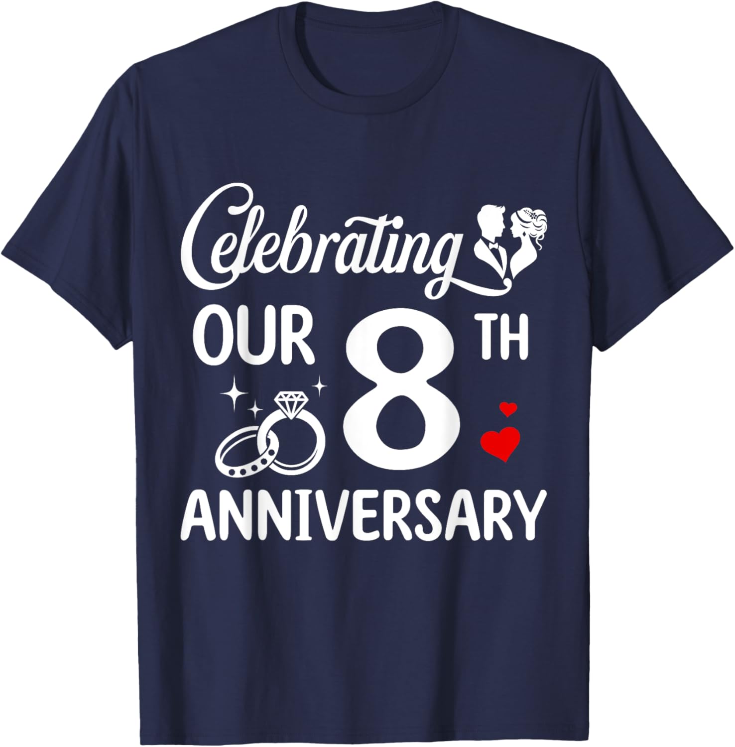 Celebrating 8 Years of Love: Fun 8th Wedding Anniversary T-Shirt - 10