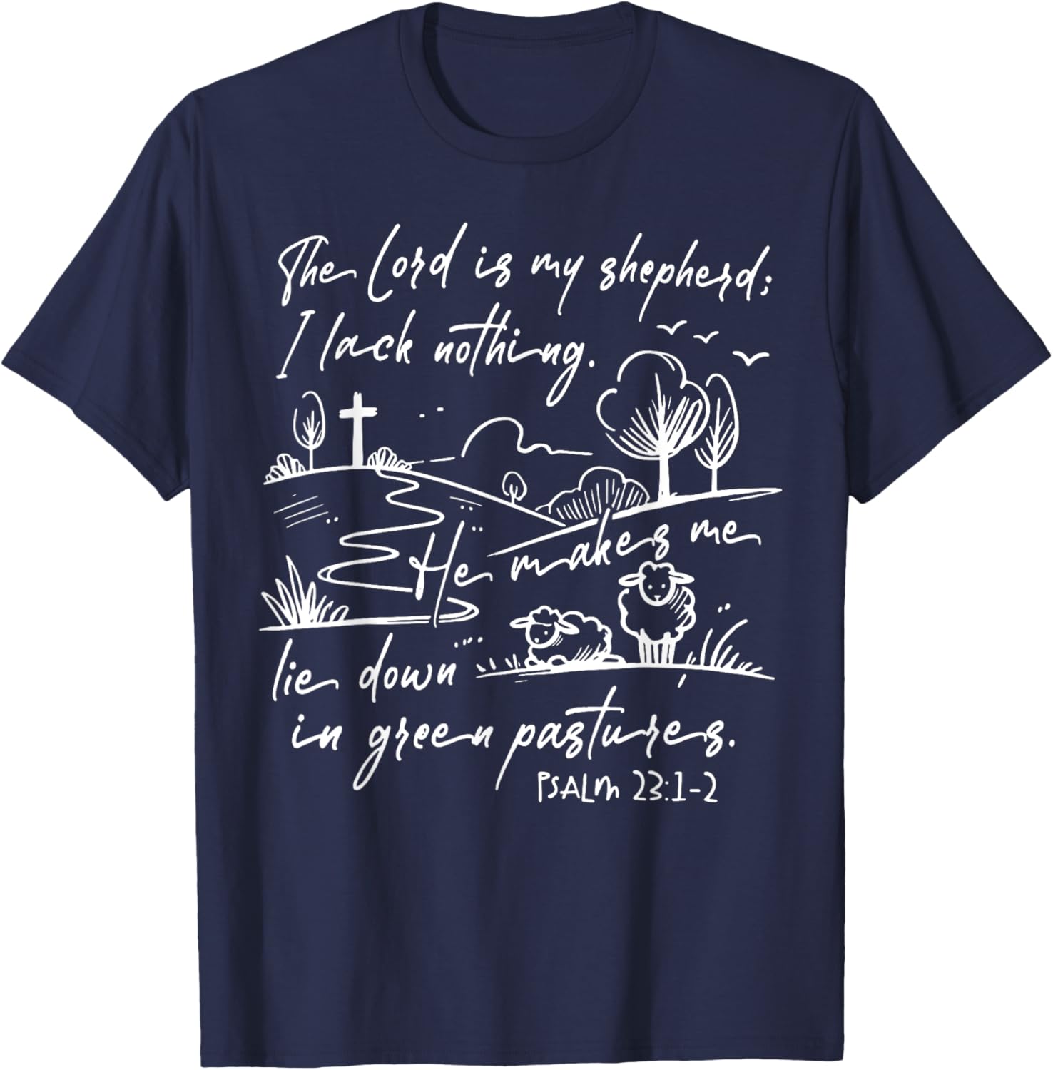 The Lord Is My Shepherd T-Shirt Comfort for Faithful Souls - 3