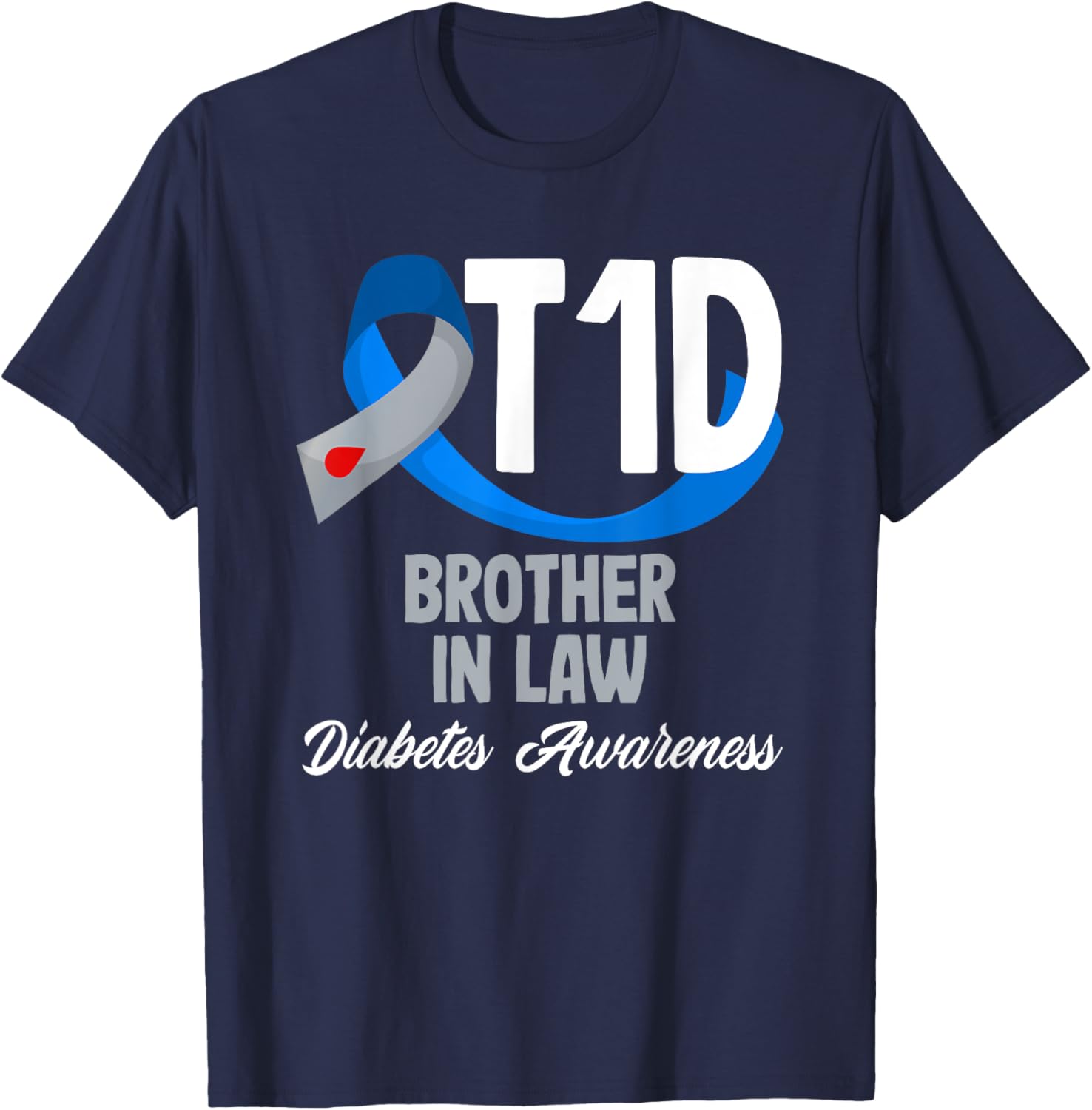 T1D Brother In Law Diabetes Awareness T-Shirt for Supportive Family Members - 12