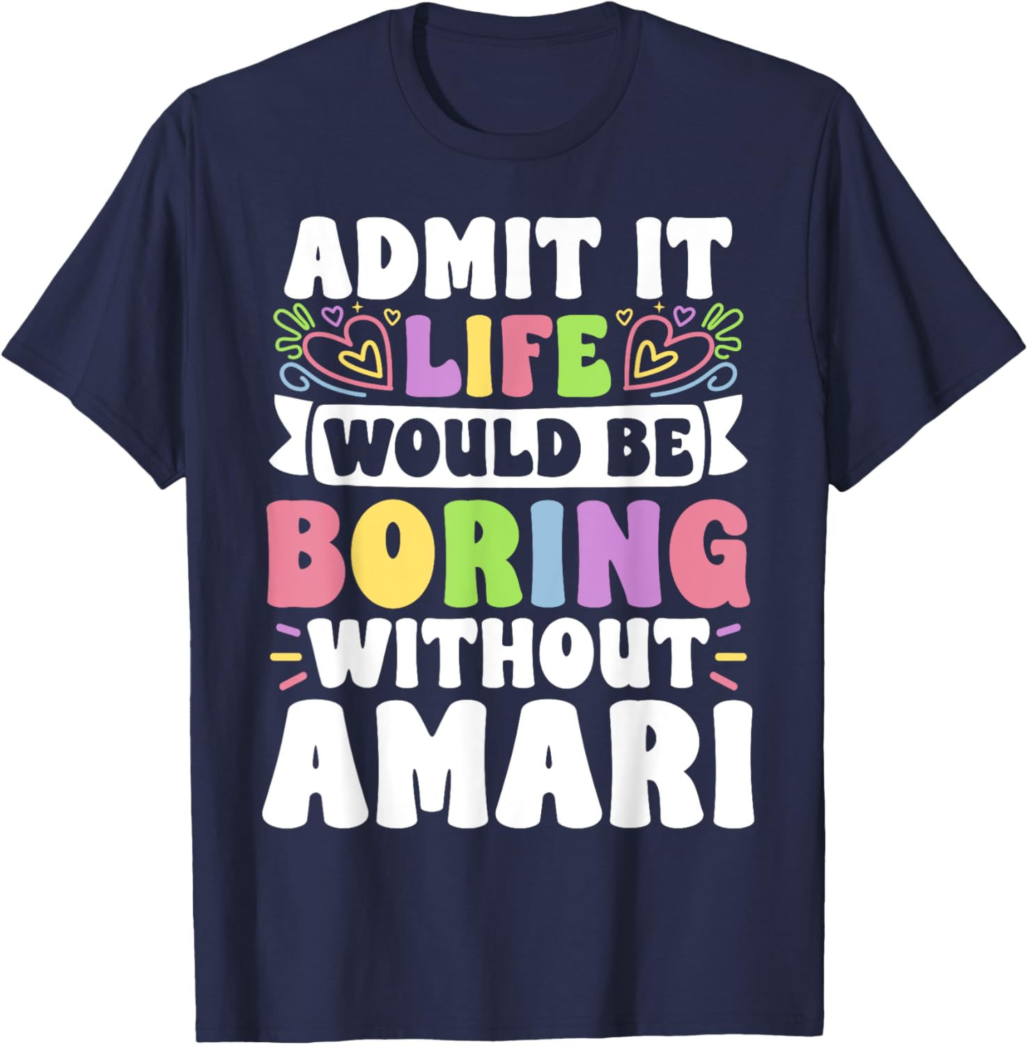 Amari Personalized Family T-Shirt with Funny Saying for Every Occasion - 1