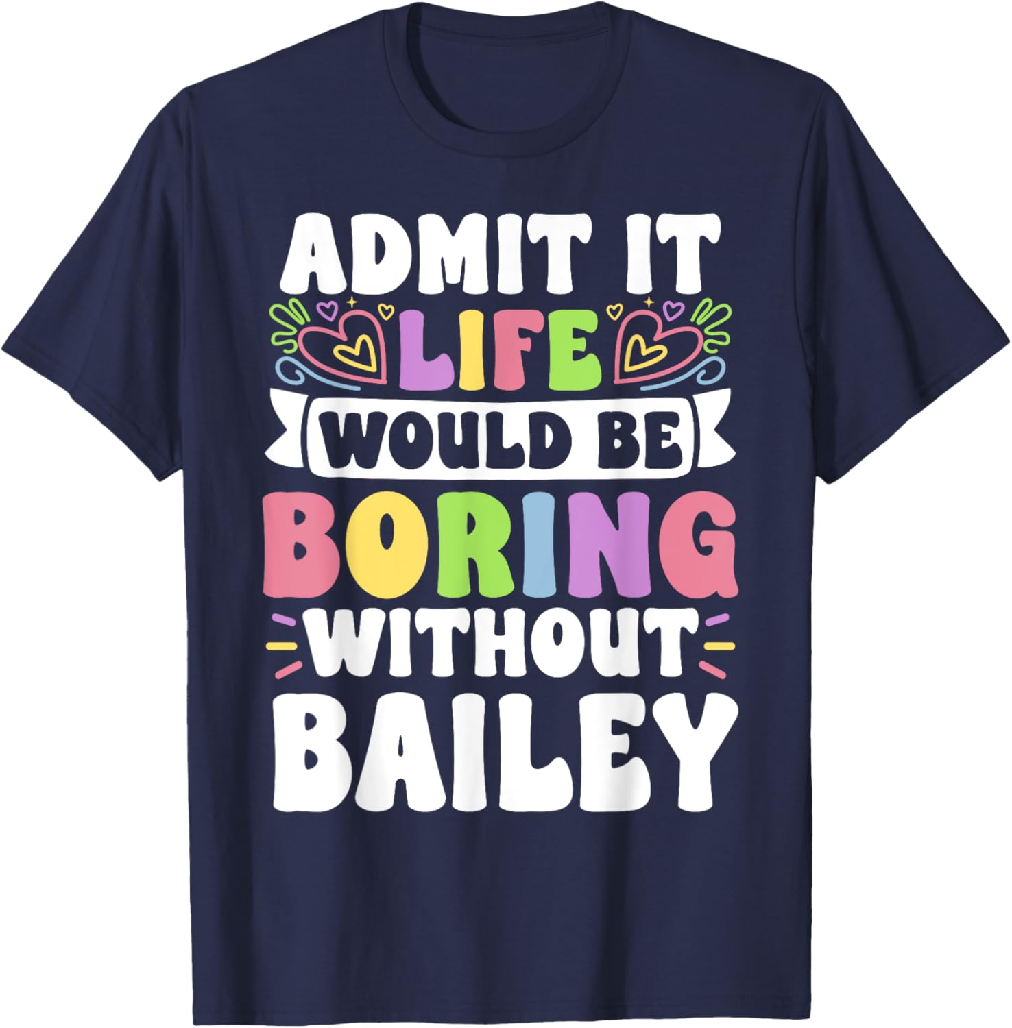 Bailey Personalized Funny Family T-Shirt for Unique Style and Comfort - 15