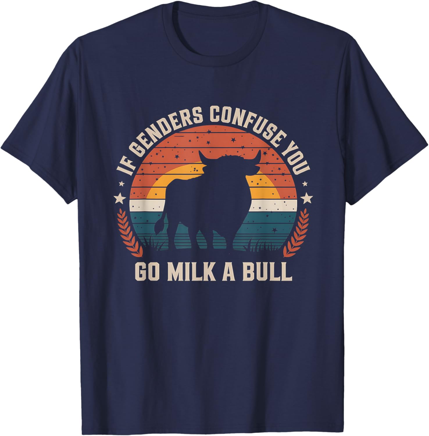 Vintage Funny Quote T-Shirt If Genders Confuse You Go Milk a Bull - 5