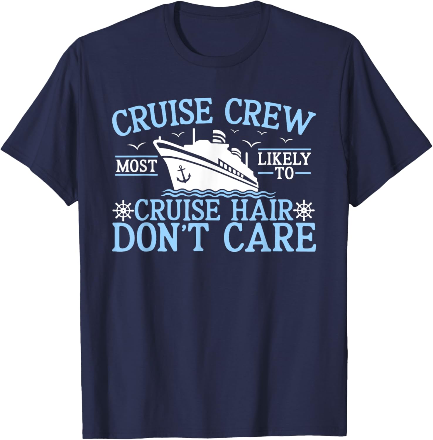 Cruise Crew 2025 Hair Don't Care T-Shirt for Fun Adventures - 6