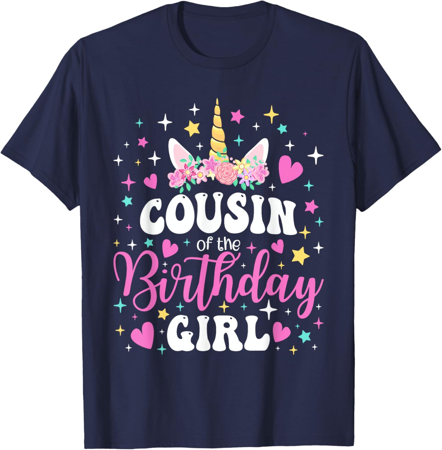 Unicorn Cousin of the Birthday Girl Matching Family T-Shirt Fun Gift - 22
