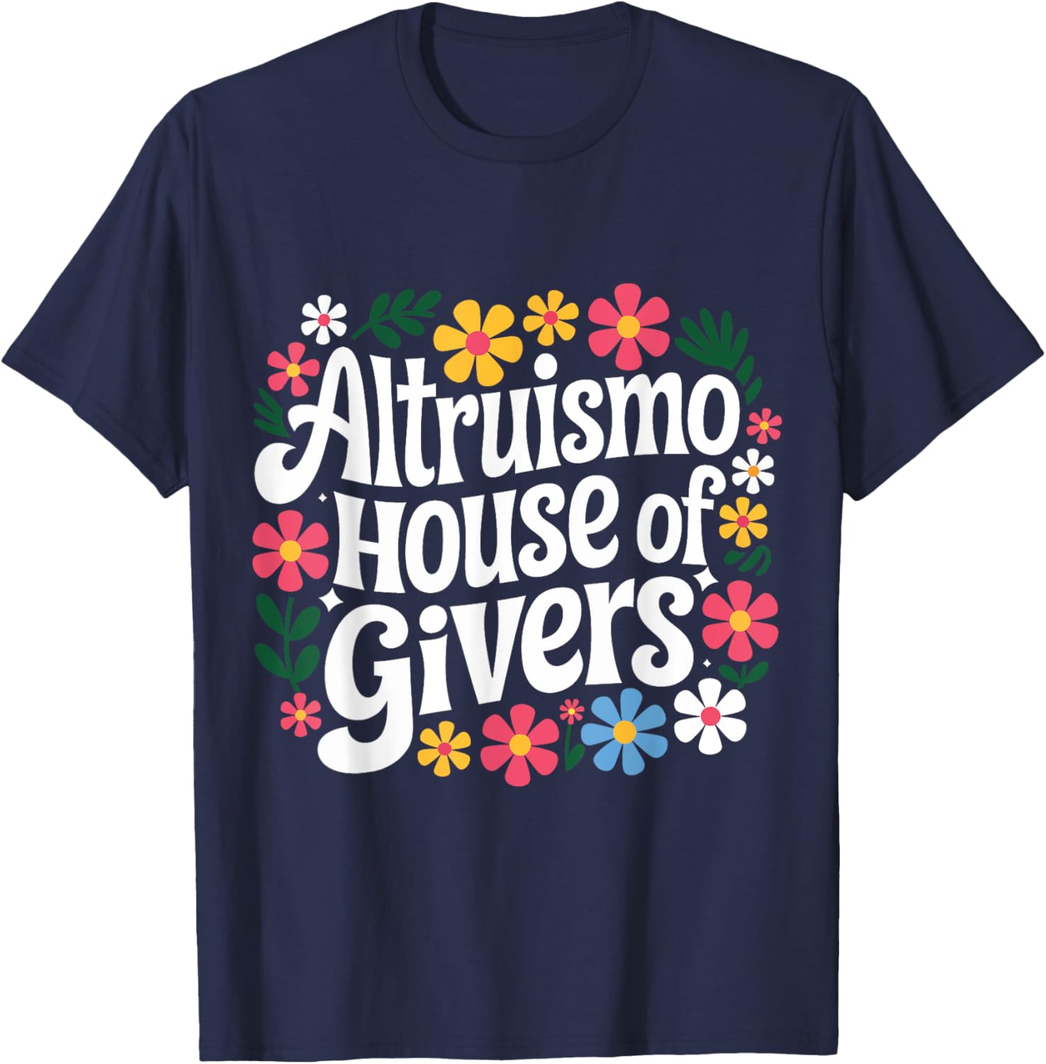 Altruismo House Of Givers T-Shirt for Comfortable and Stylish Living - 20