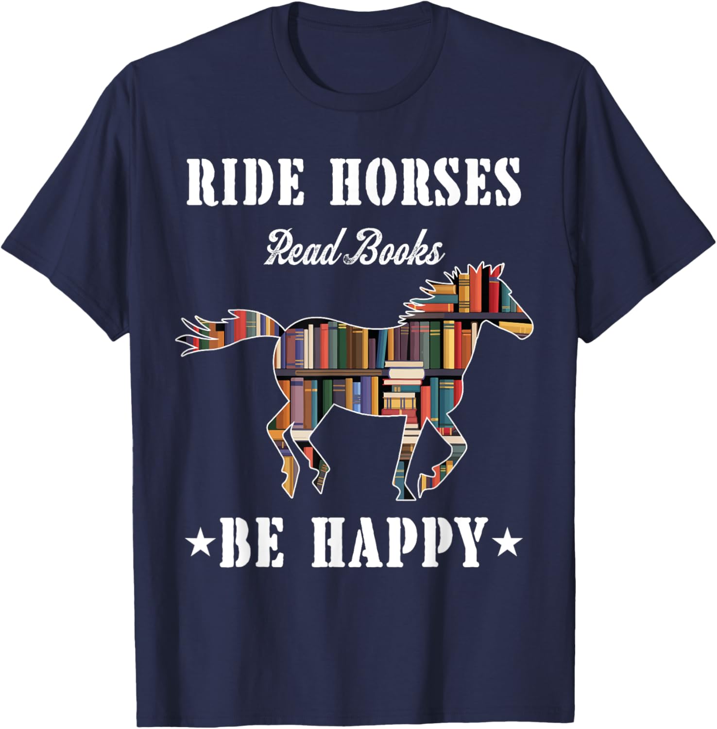 Ride Horses Read Books Be Happy Funny Horse Lover T-Shirt for Women - 15