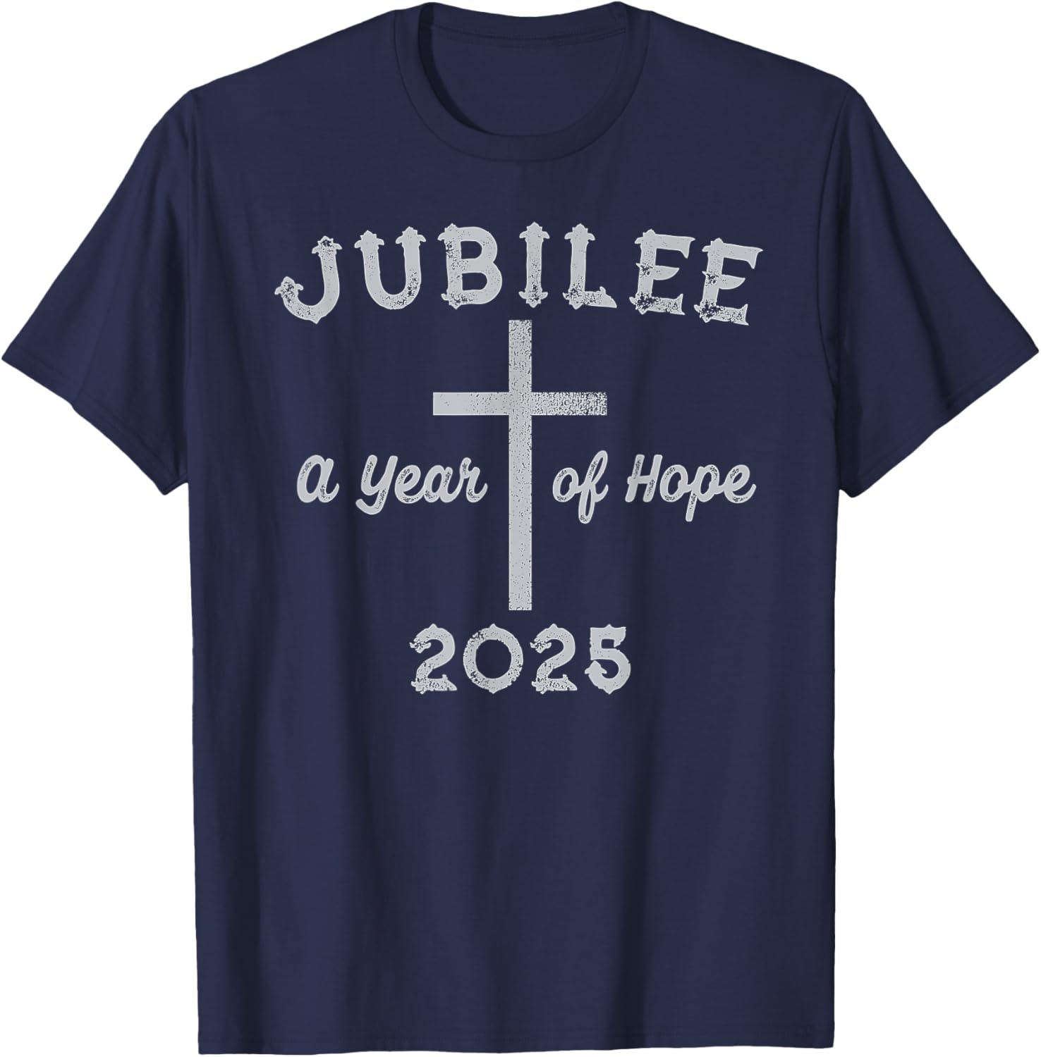 Catholic Jubilee 2025 Hope T-Shirt for Christian Pilgrims and Fans - 1