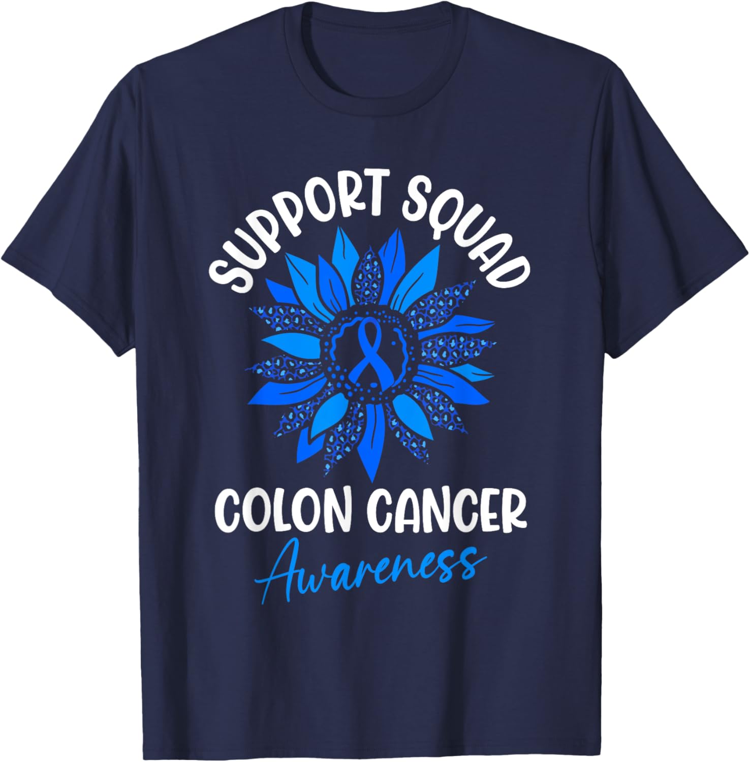 Colorectal Cancer Awareness Blue Ribbon Sunflower T-Shirt for Supporters - 23