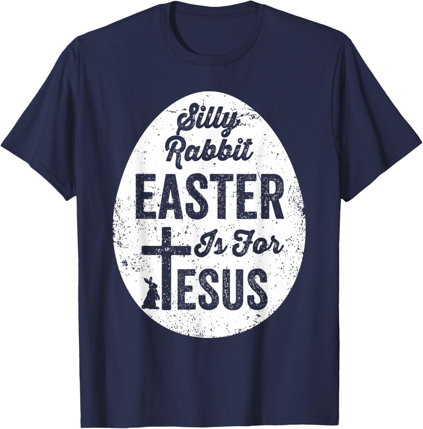 Silly Rabbit Easter is for Jesus Christian T-Shirt for Fun Celebrations - 18