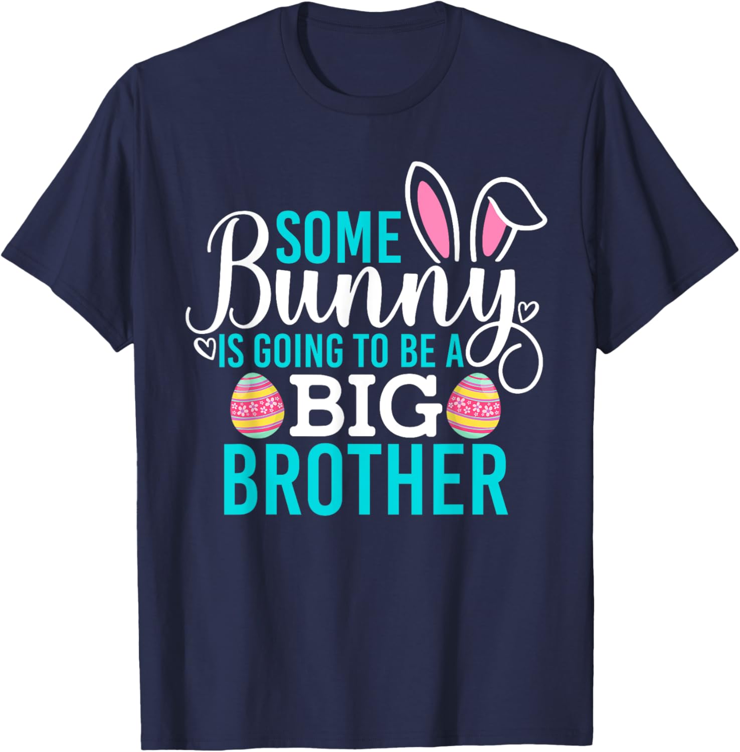 Some Bunny Is Going To Be A Big Brother Easter Pregnancy Shirt - 5