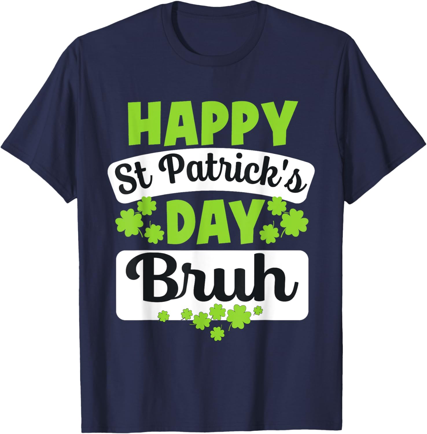 Funny Bruh St Patricks Day Shamrock Meme T-Shirt for Bro Style - 16