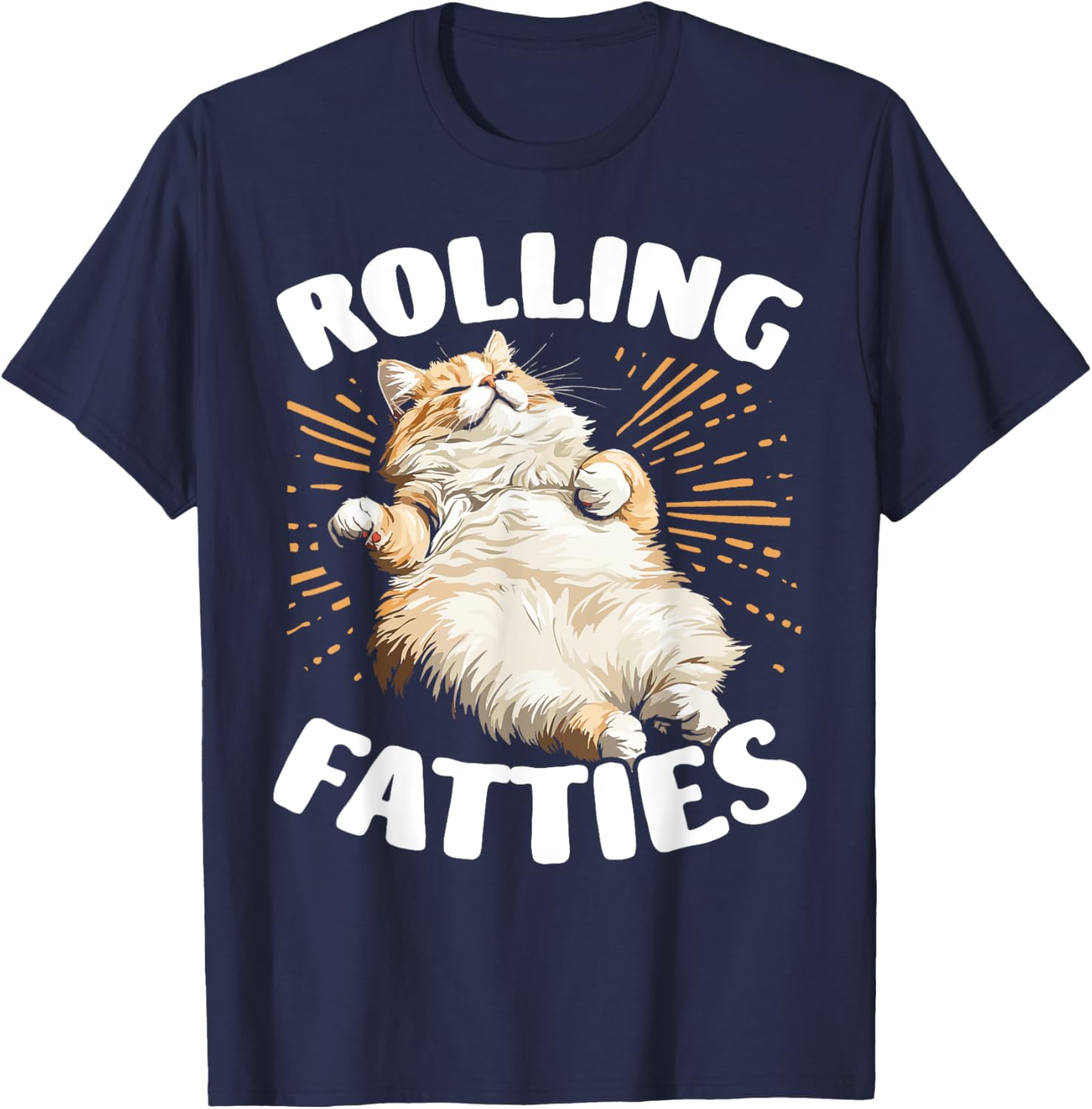 Cute Cat Rolling Fatties T-Shirt for Men and Women Cat Lovers - 4