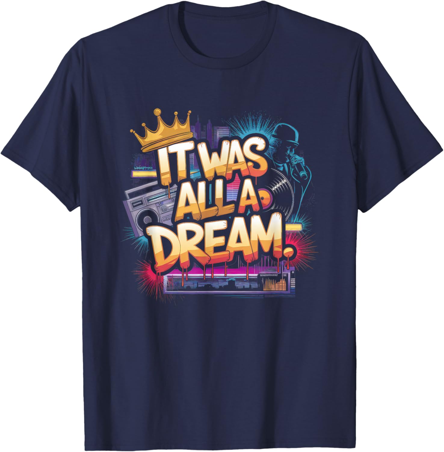 90s Hip Hop Dream T-Shirt for Men and Women Retro Rap Style Fashion - 5