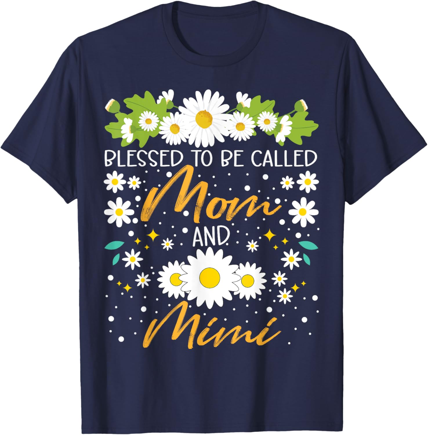 Blessed to Be Called Mom and Mimi Daisy Floral T-Shirt for Family Fun - 3