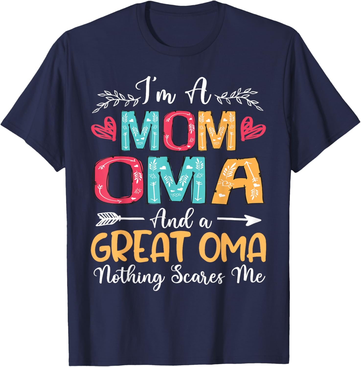 I'm A Mom Oma Great Oma Happy Mother's Day 2025 T-Shirt Gift Idea - 5