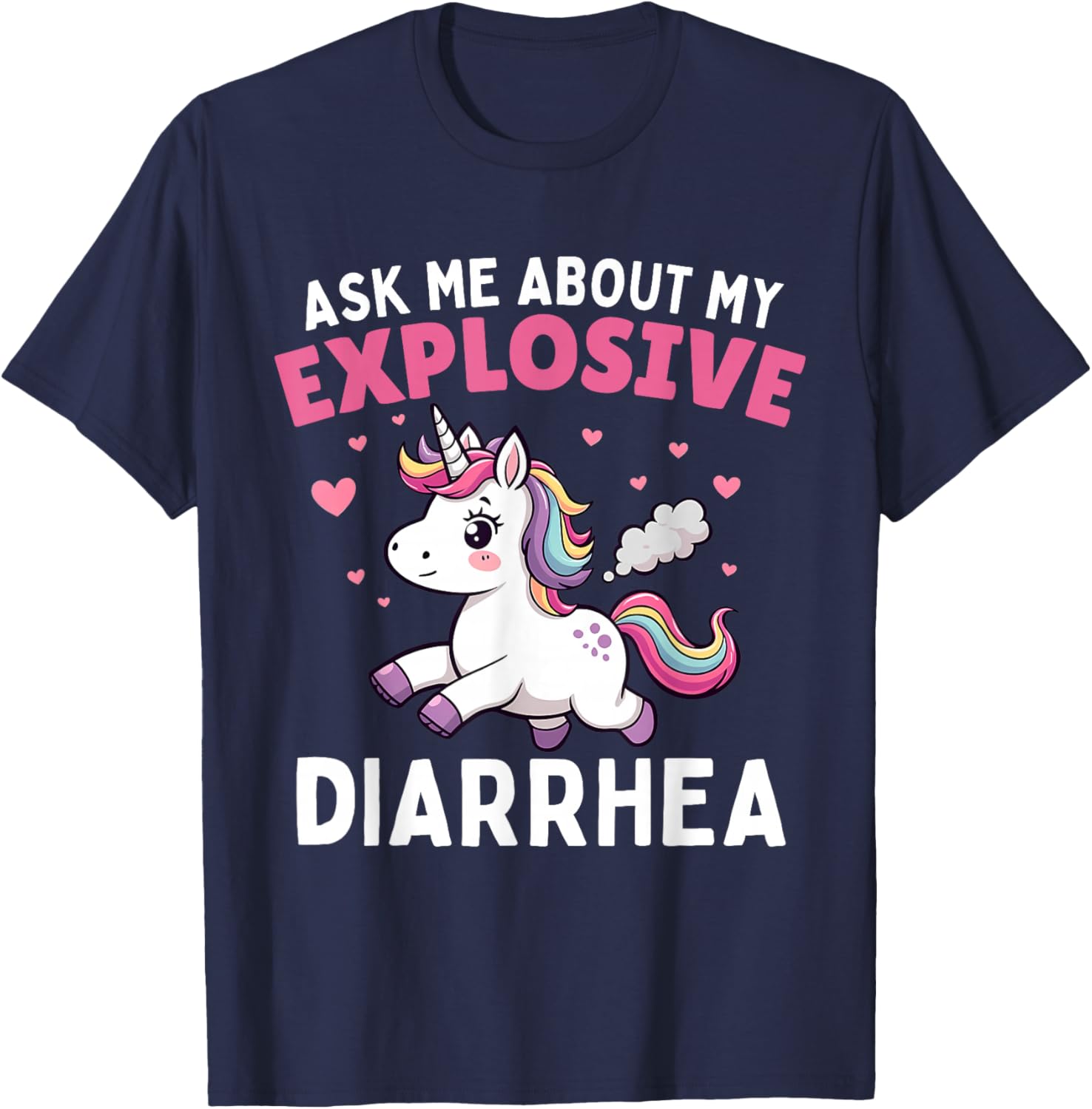 Funny Unicorn T-Shirt Ask Me About My Explosive Diarrhea Meme - 17