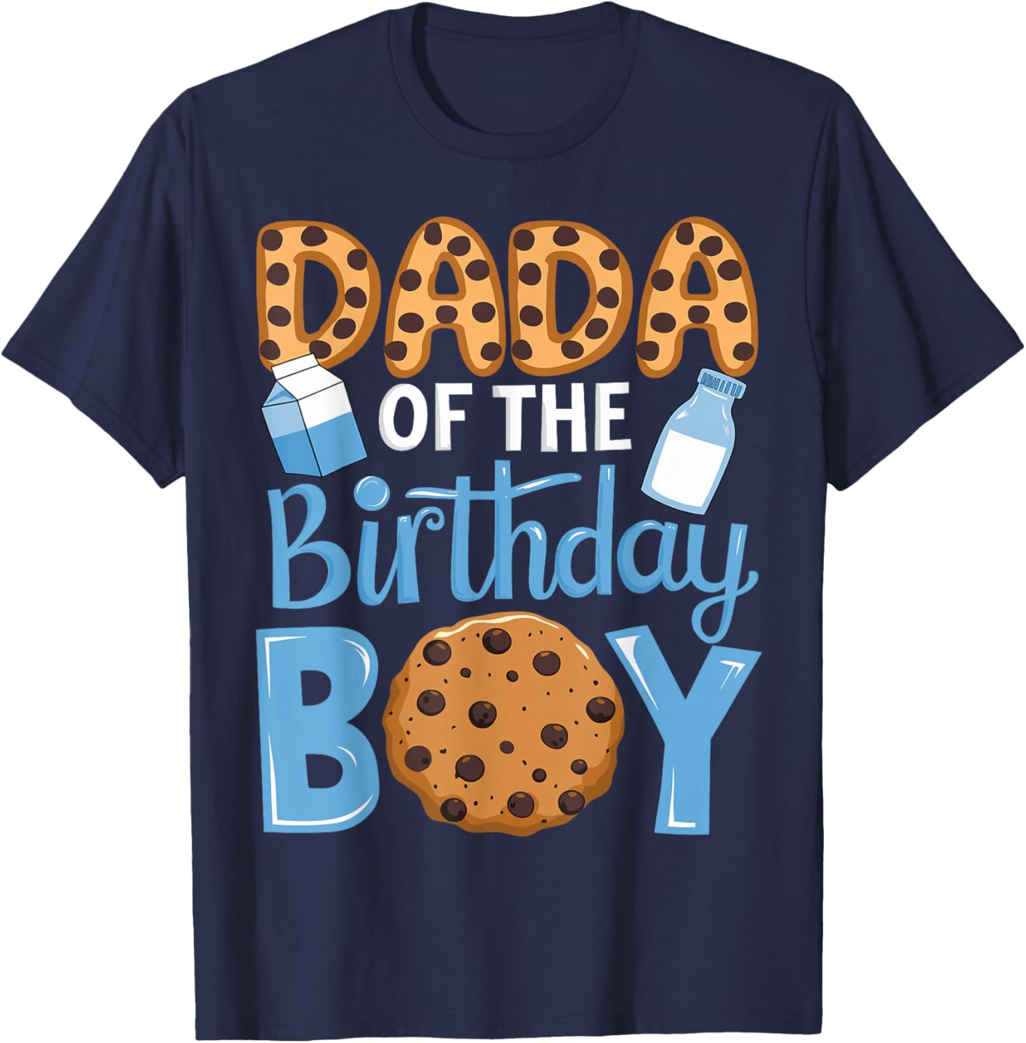 Dada of The Birthday Boy Milk and Cookies Dad 1st Birthday T-Shirt - 1