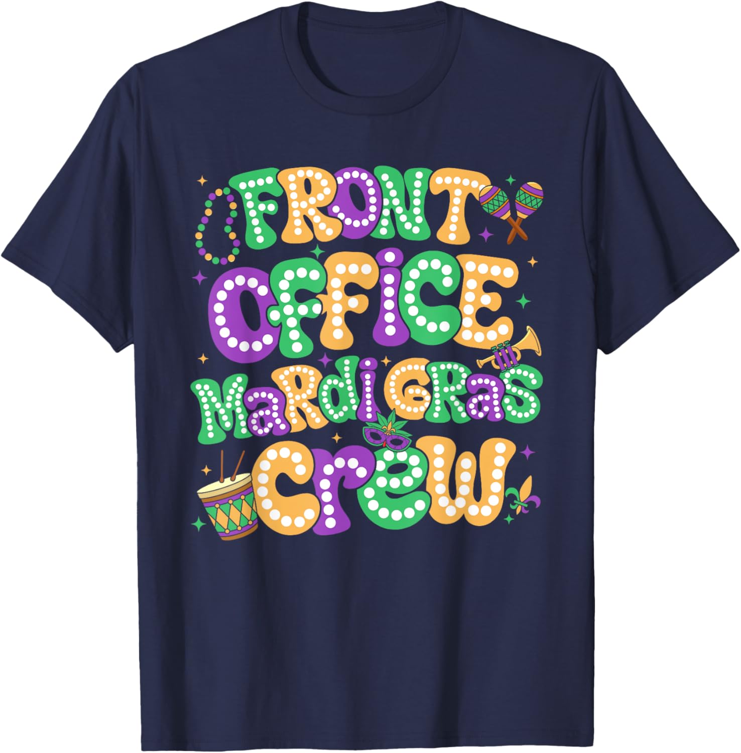 Celebrate Mardi Gras with Front Office Crew Staff Carnival T-Shirt - 18