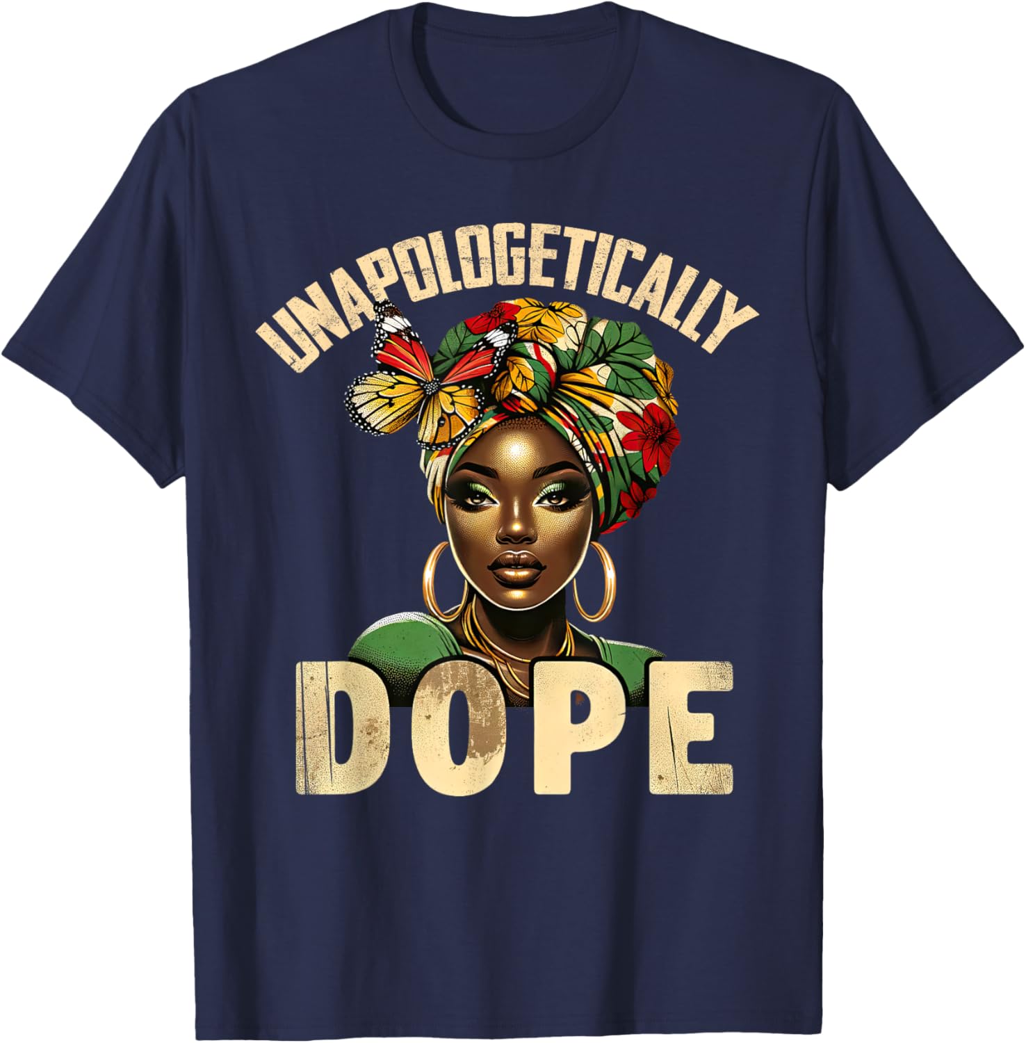 Unapologetically Dope Melanin T-Shirt Celebrating Black History and Women - 19