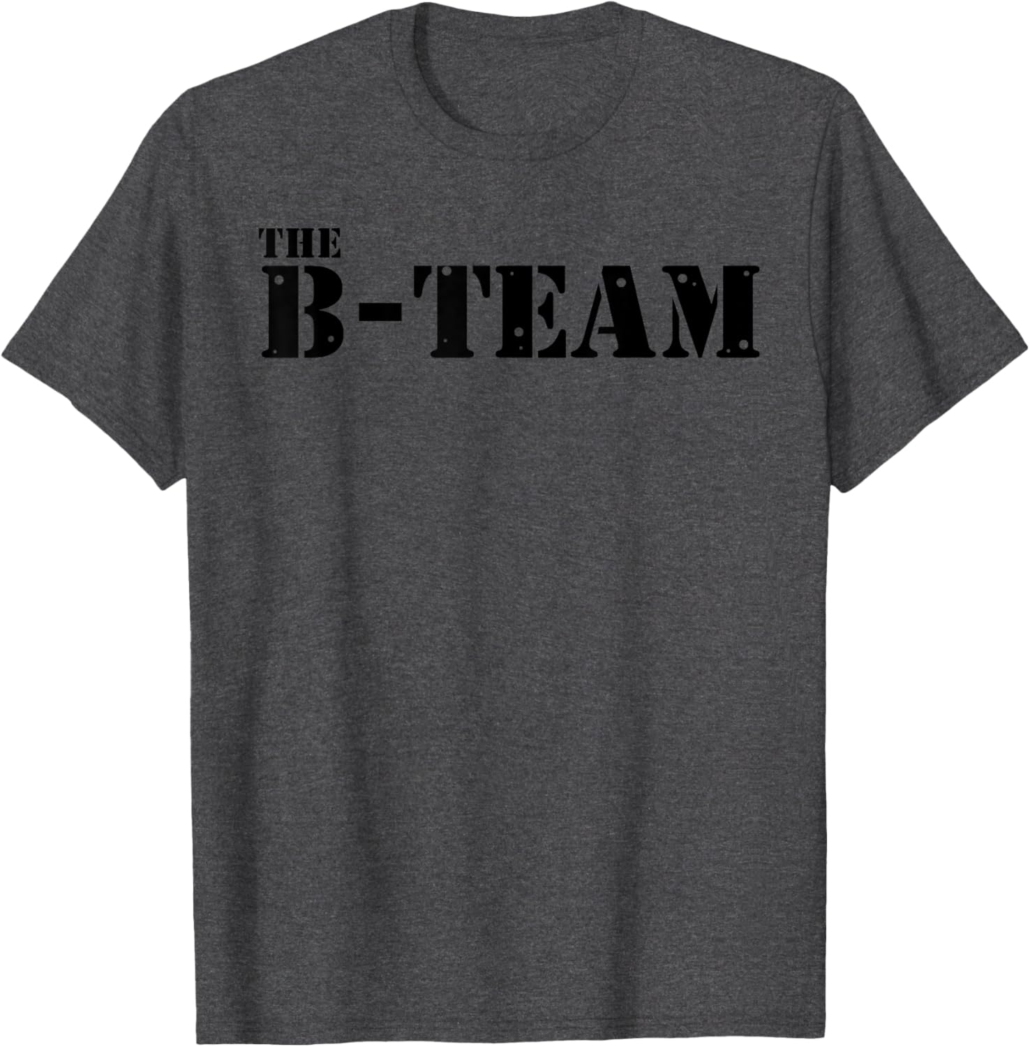 The B Team T-Shirt for Fun and Stylish Outfits - Perfect Casual Wear - 15