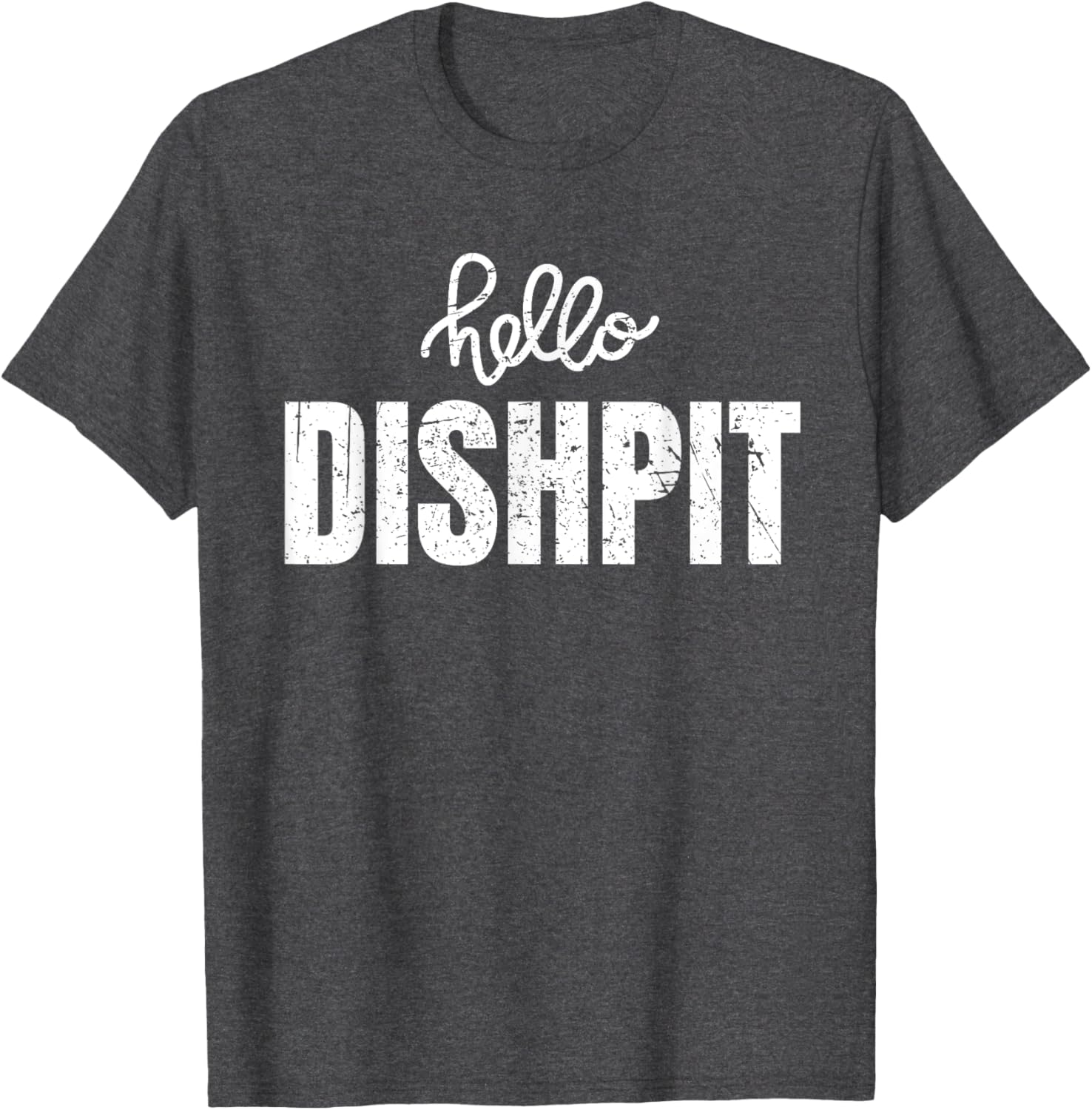 Vintage Hello Dishpit Funny Dishwasher Saying T-Shirt for Men and Women - 1