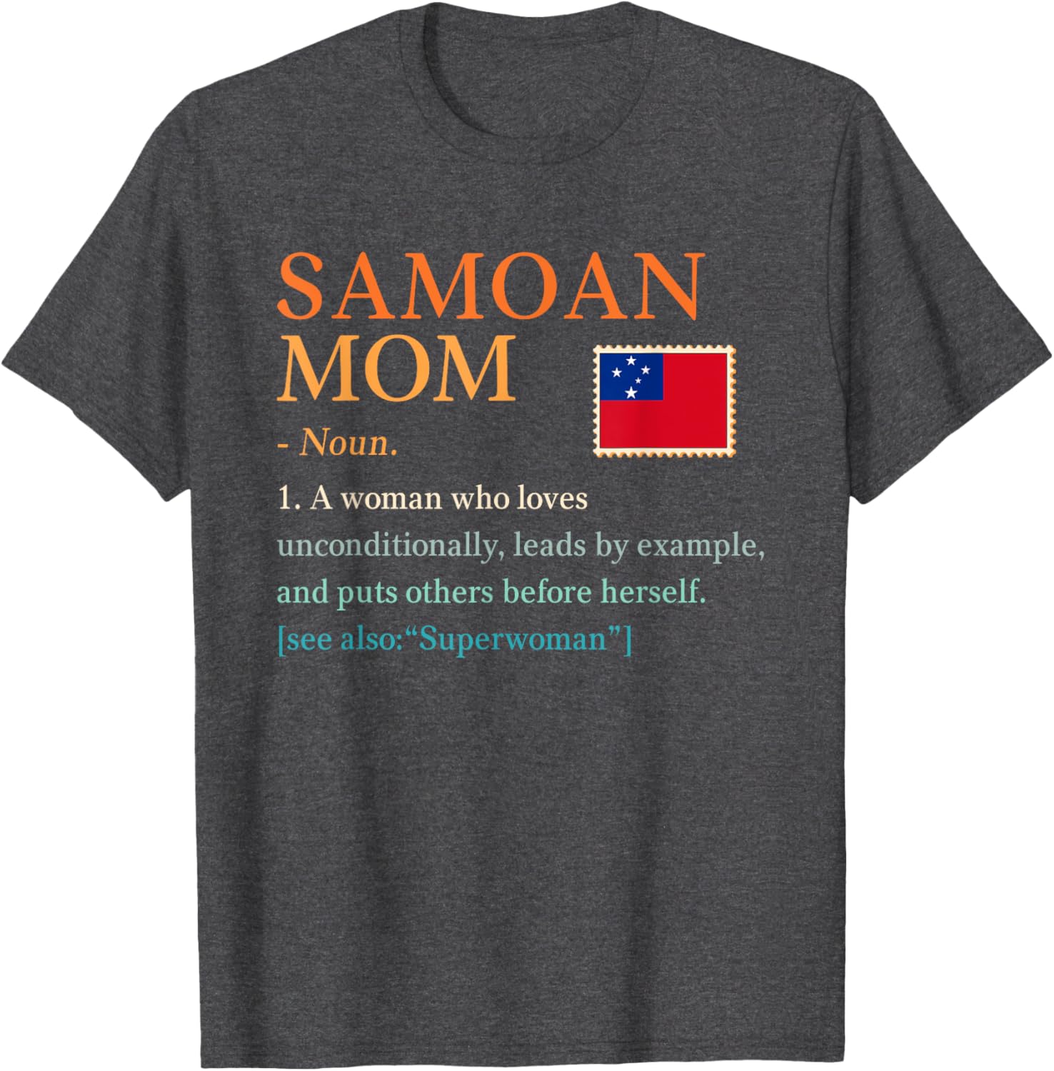Samoan Mom Pride Flag T-Shirt Perfect for Mother's Day Gift Idea - 9