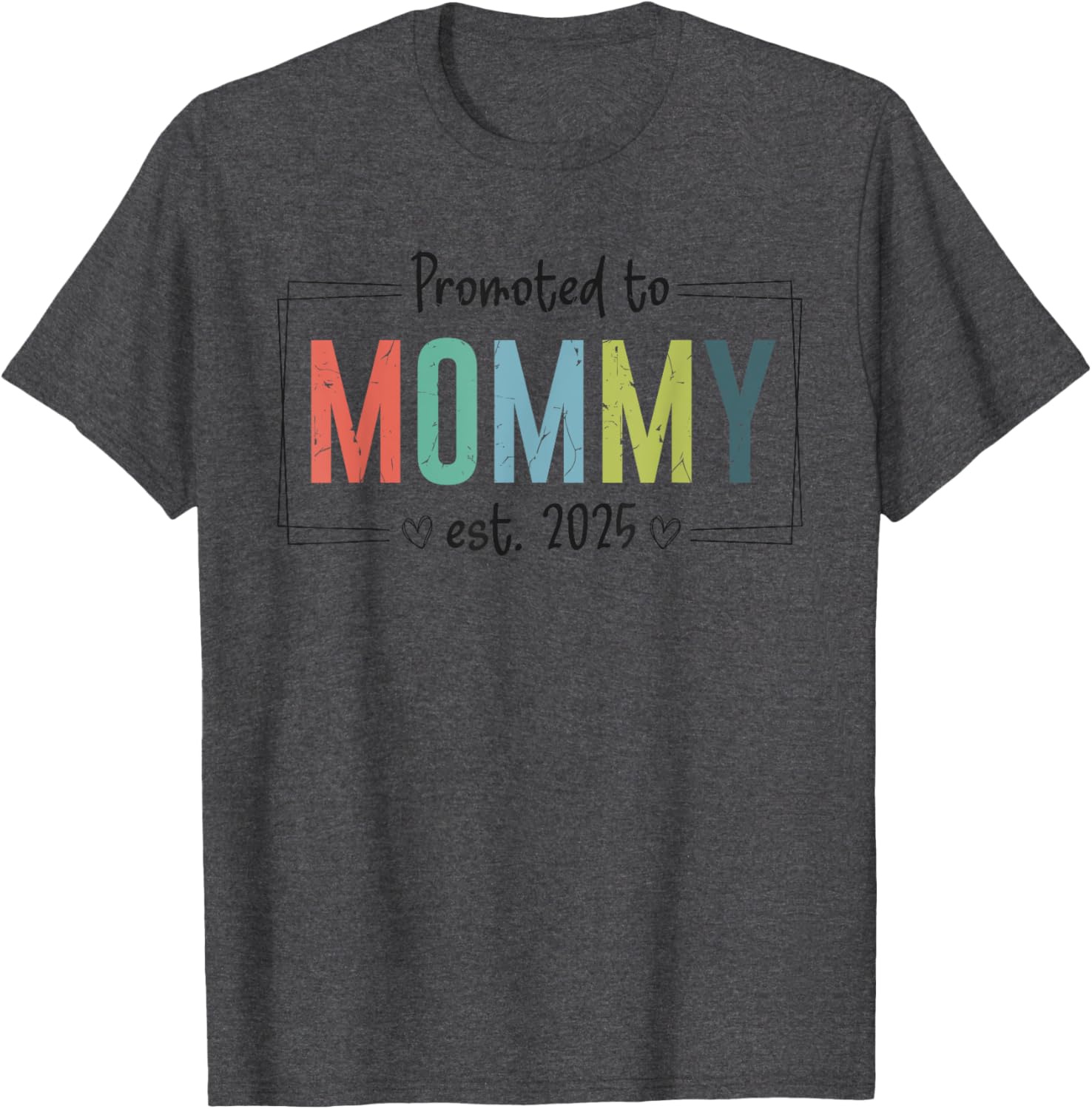 Promoted to Mommy 2025 Mother's Day T-Shirt for Expecting Moms - 7