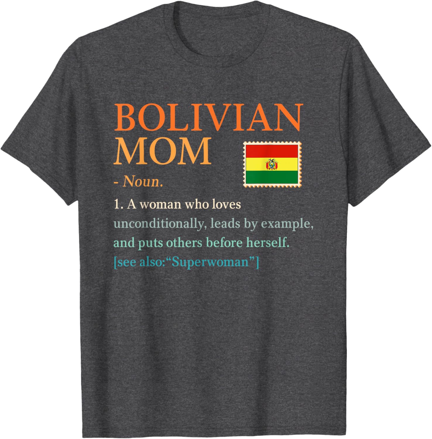 Bolivian Mom Definition T-Shirt with Bolivia Pride Flag for Mother's Day - 7