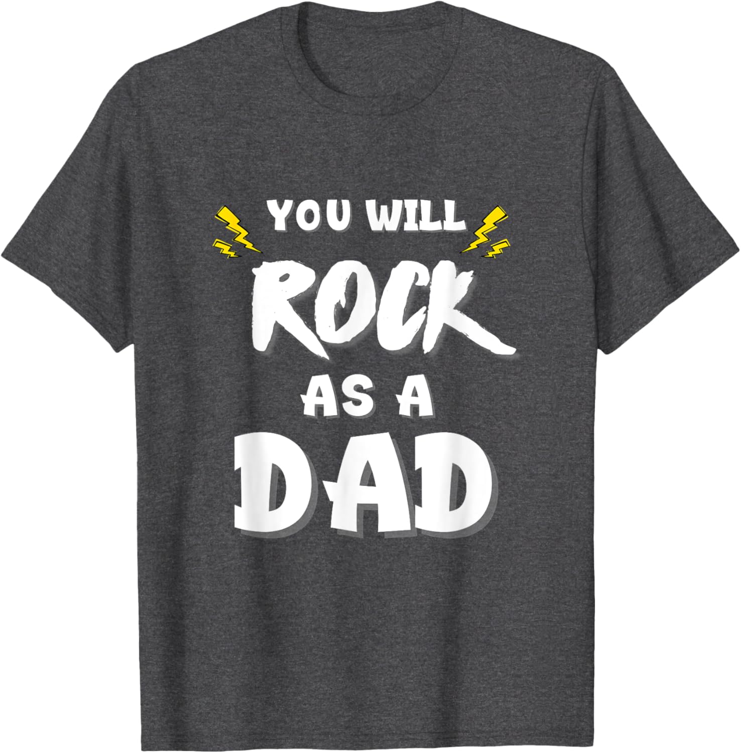 Funny New Dad Gift You Will Rock as a Dad T-Shirt for New Fathers - 7