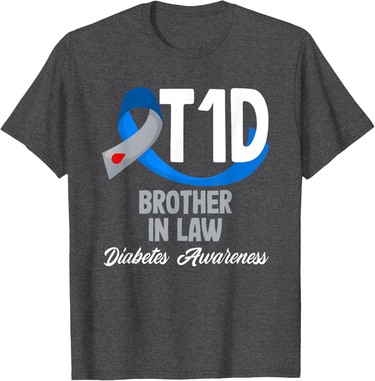 T1D Brother In Law Diabetes Awareness T-Shirt for Supportive Family Members - 26