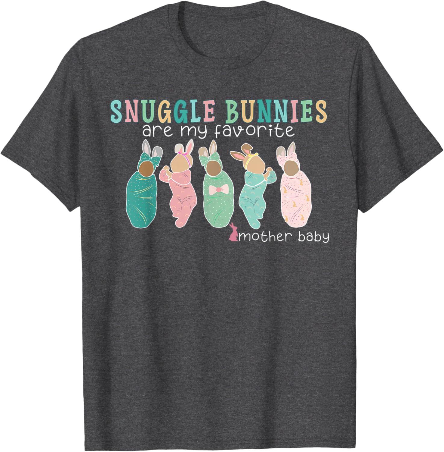 Snuggle Bunnies Mother Baby Nurse Easter T-Shirt for Celebratory Comfort - 17