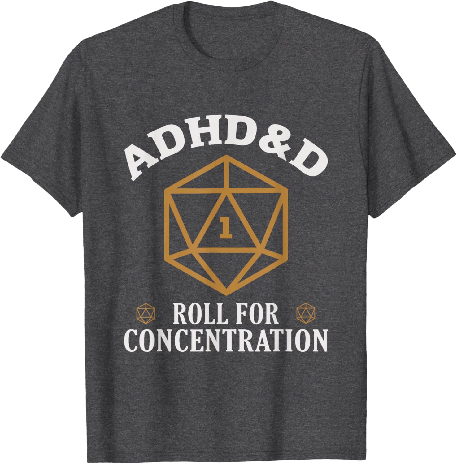 ADHD&D Roll For Concentration Funny Gamer T-Shirt for Tabletop Fans - 1