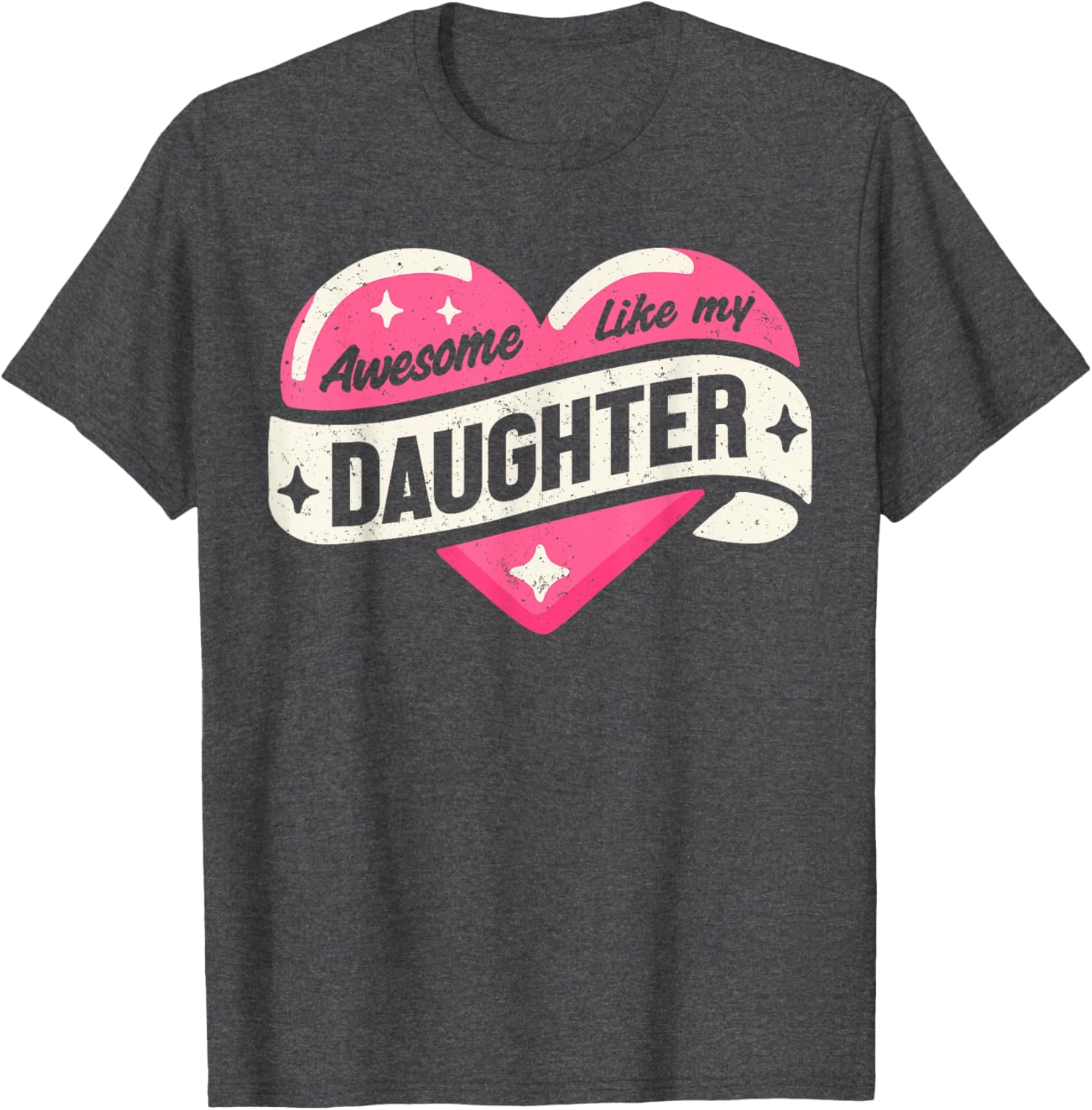 Funny Father's Day T-Shirt Awesome Like My Daughter Gifts for Dad - 7