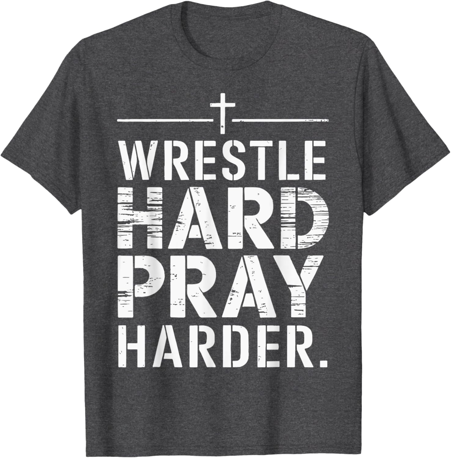 Wrestle Hard Pray Harder T-Shirt for Athletes and Faithful Fans - 7