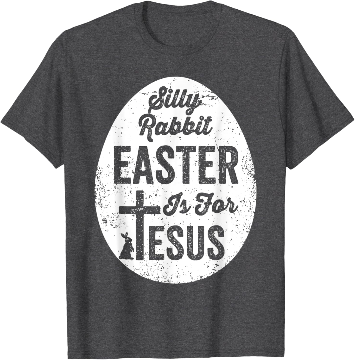 Silly Rabbit Easter is for Jesus Christian T-Shirt for Fun Celebrations - 9