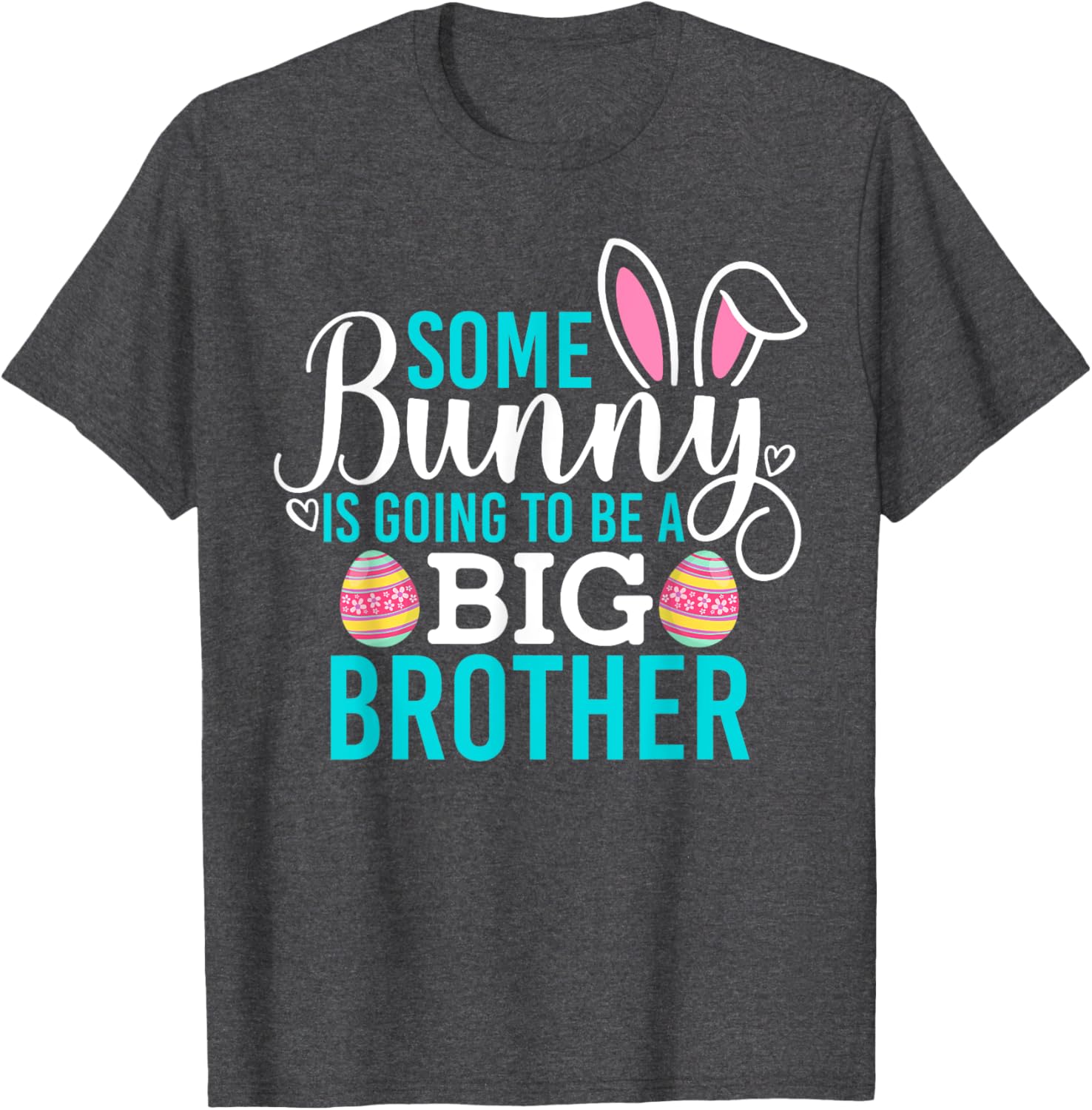 Some Bunny Is Going To Be A Big Brother Easter Pregnancy Shirt - 10