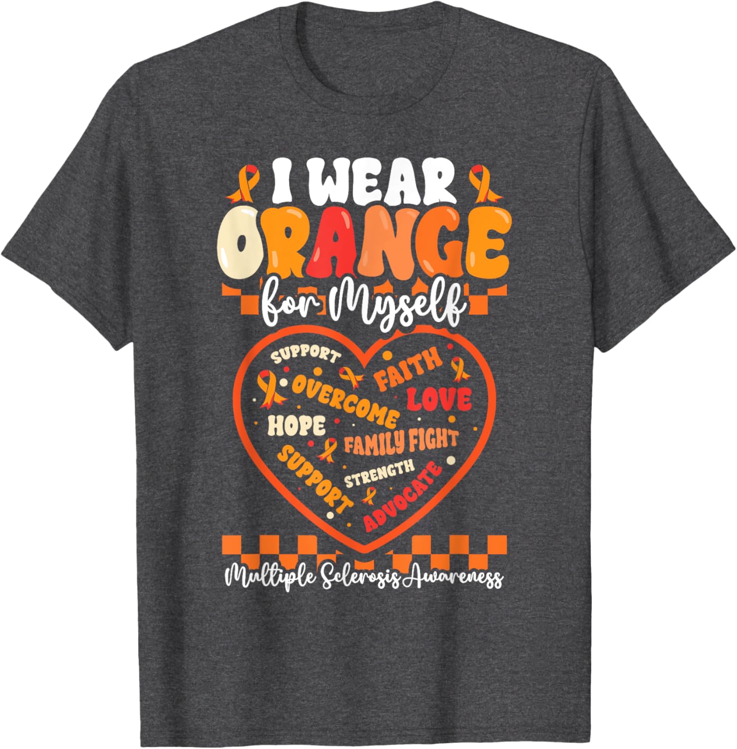 Wear Orange Ribbon MS Warrior T-Shirt for Multiple Sclerosis Awareness - 14
