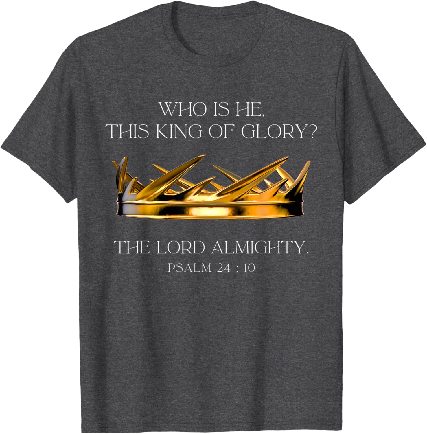 Who Is He This King Of Glory T-Shirt for Faith and Inspiration Fans - 22