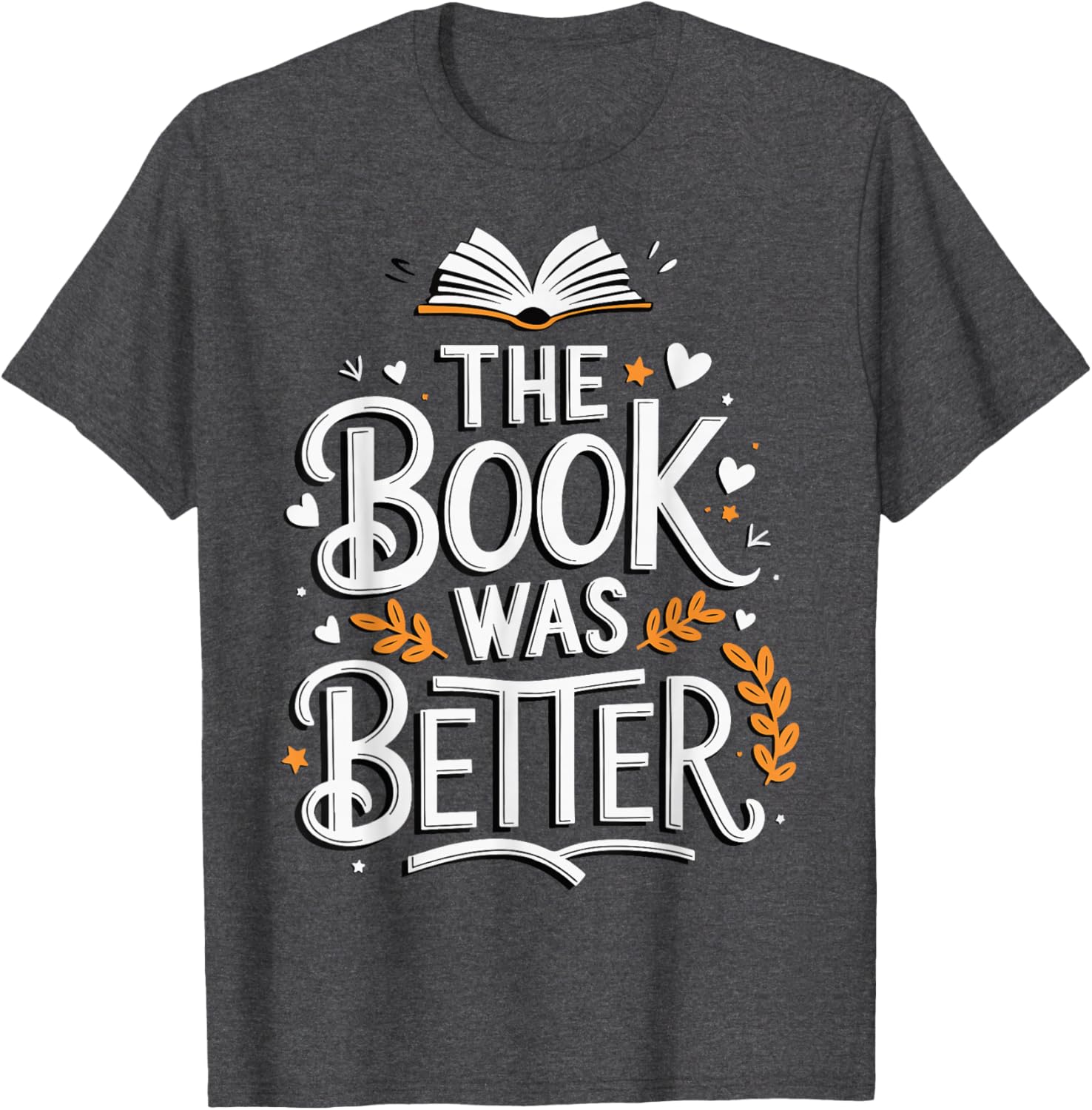 The Book Was Better T-Shirt for Book Lovers - Stylish Apparel Choice - 1