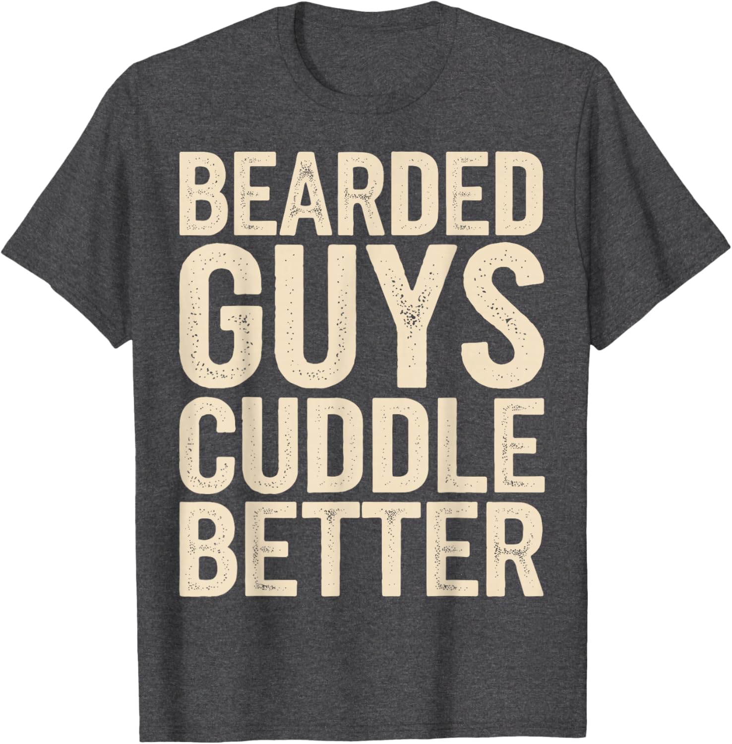 Bearded Guys Cuddle Better T-Shirt for Comfortable Playful Style - 22